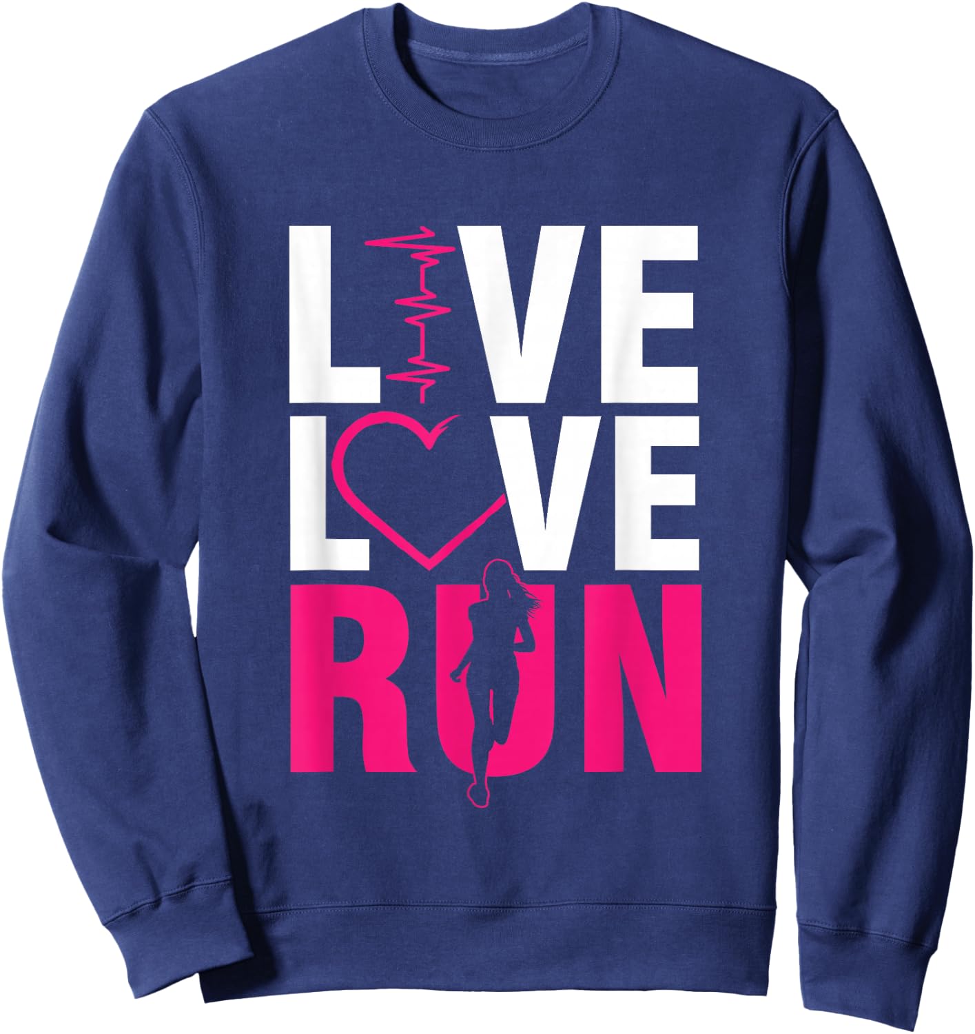 Live Run Love Runner Running Woman Jogging Sprinting Cardio Sweatshirt - Sweatshirt | Navy