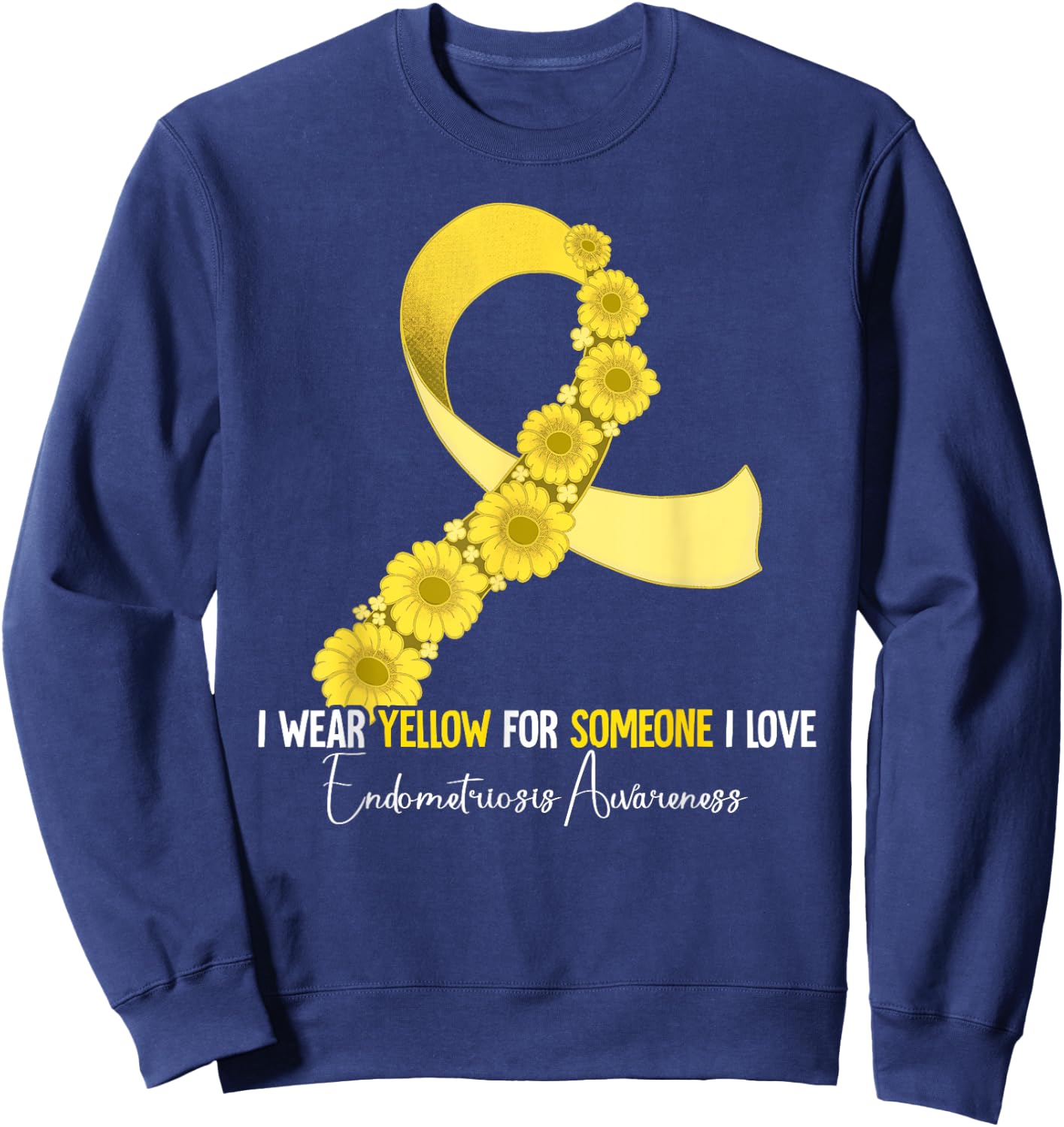 Endometriosis Awareness Gifts Endometriosis Awareness Yellow Sweatshirt - Sweatshirt | Navy