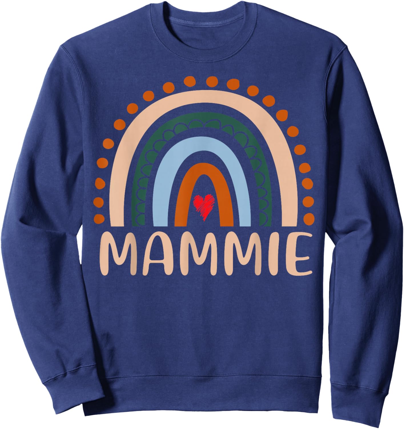 mammie Rainbow Grandma Cute Mothers Day Funny mammie Sweatshirt - Sweatshirt | Navy