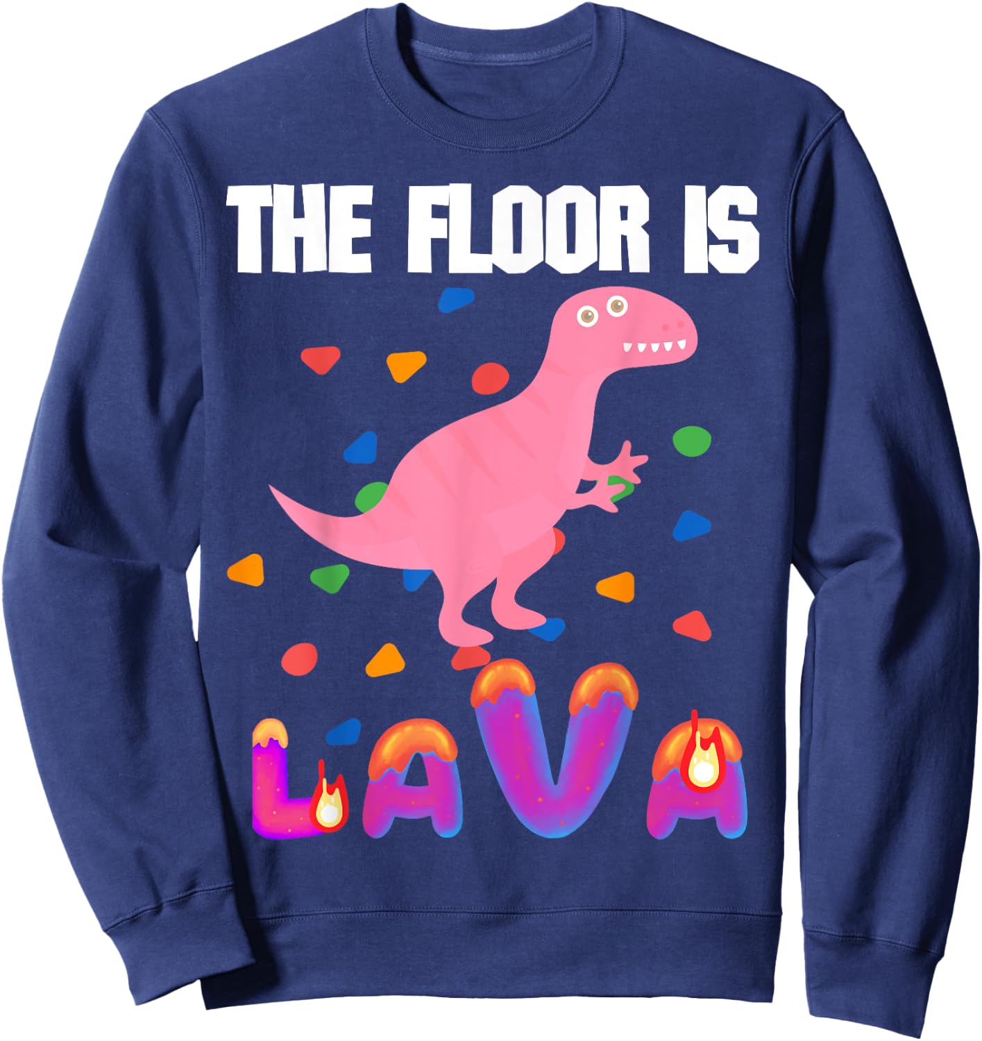 Floor is Lava Volcano Science Teacher Geek Rock Climbers kid Sweatshirt - Sweatshirt | Navy