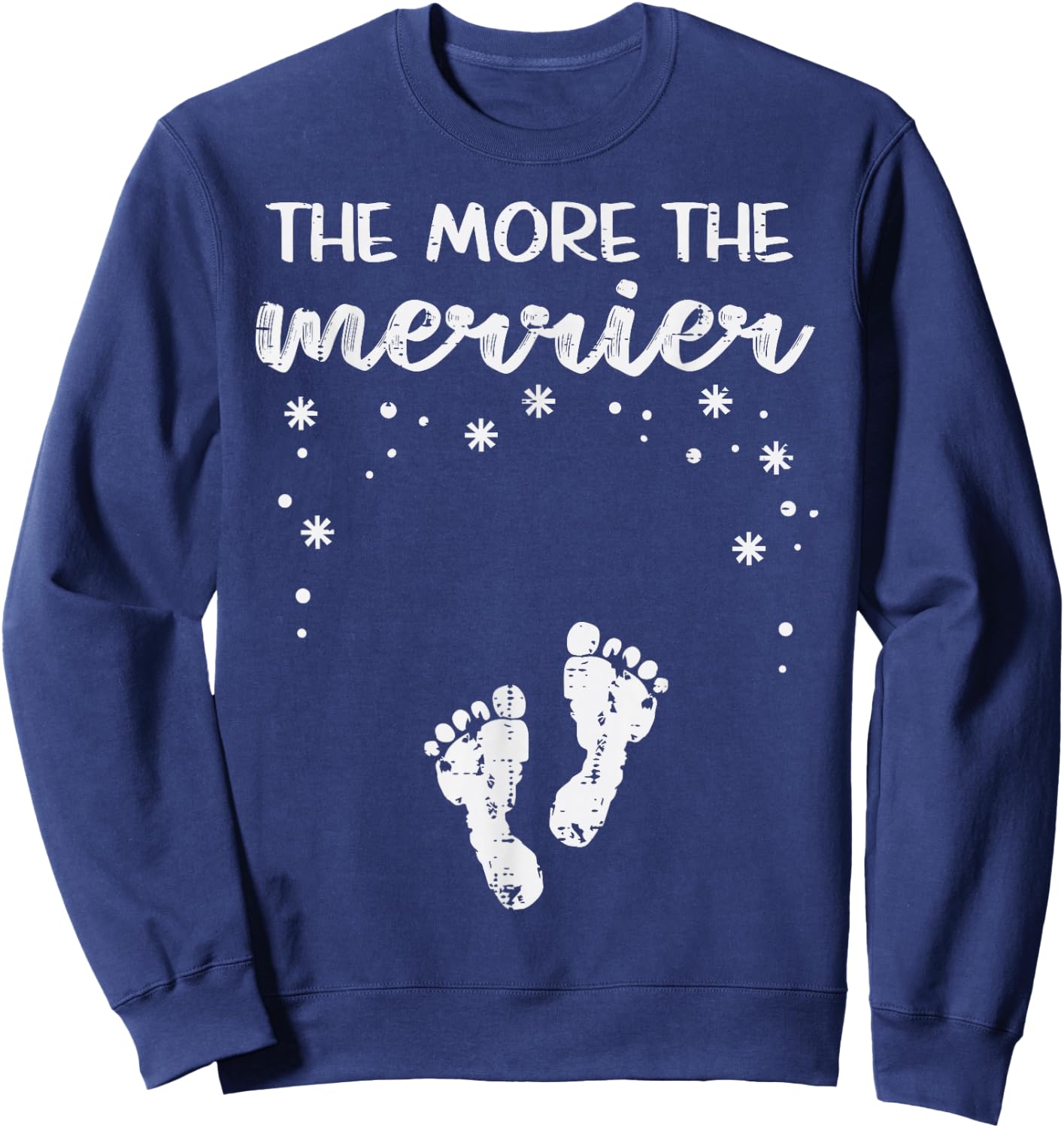 Christmas Pregnancy The More Merrier Xmas Announcement Women Sweatshirt - Sweatshirt | Navy