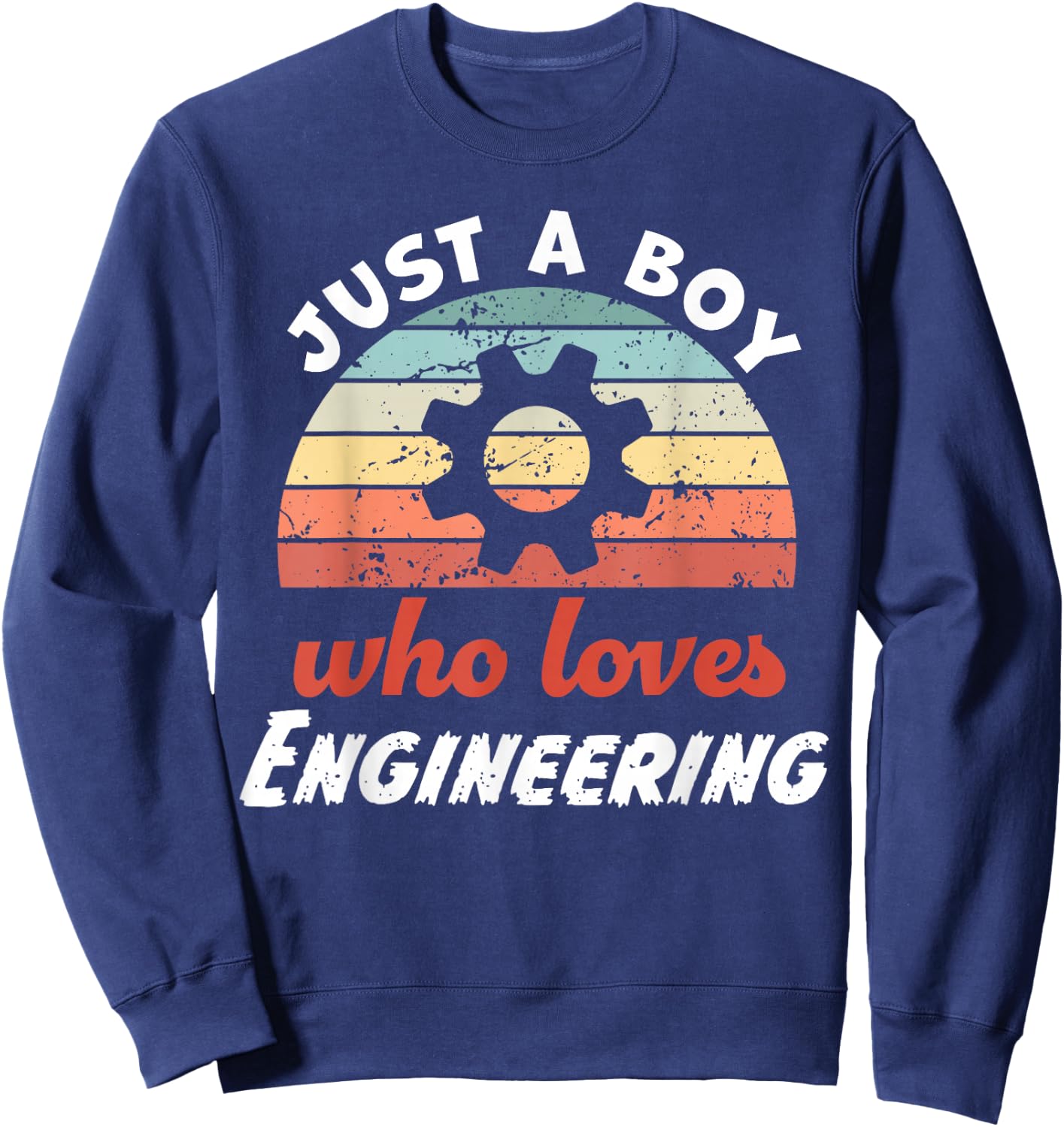 Just A Boy Who Loves Engineering Kids Engineering Boys Sweatshirt - Sweatshirt | Navy