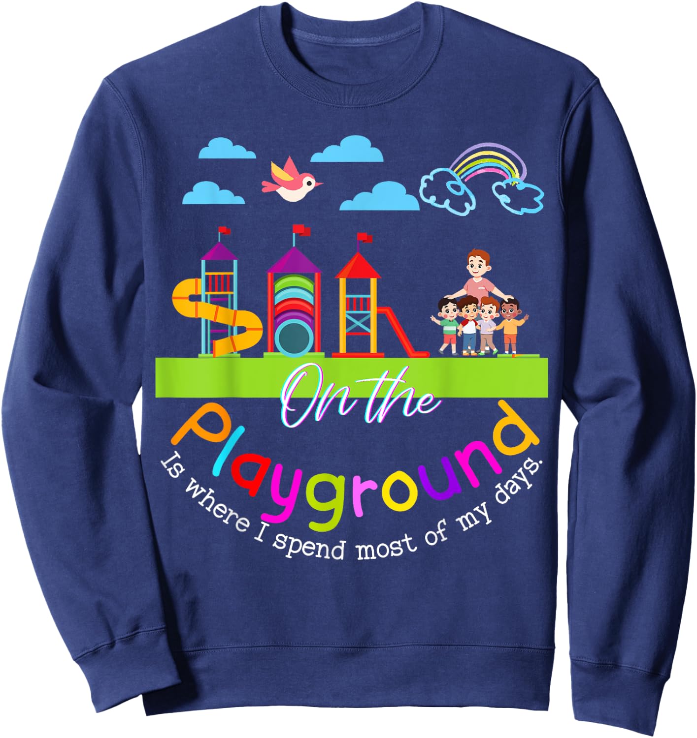 Teachers Recess Aide Team Cute Funny School Gifts On the Playground Teacher Appreciation Kindergarten Collect Sweatshirt - Sweatshirt | Navy