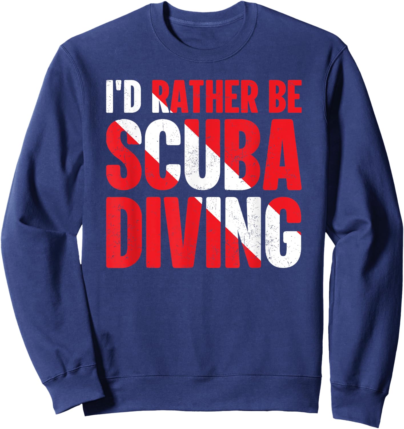 Funny Scuba Shirt I'd Rather Be Scuba Diving Vintage Sweatshirt - Sweatshirt | Navy