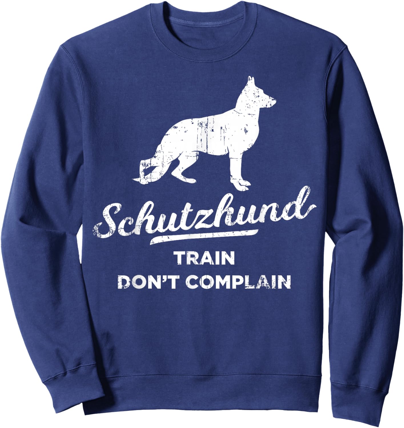 Train Don't Complain Dog Coach Schutzhund Women Girls Kids Sweatshirt - Sweatshirt | Navy