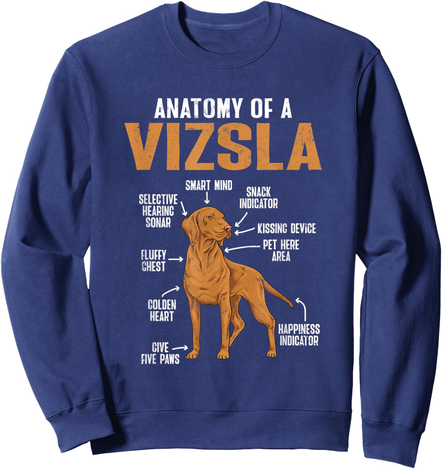 Vizsla Anatomy Of A Vizsla, Hungarian Vizsla Sweatshirt - Sweatshirt | Navy