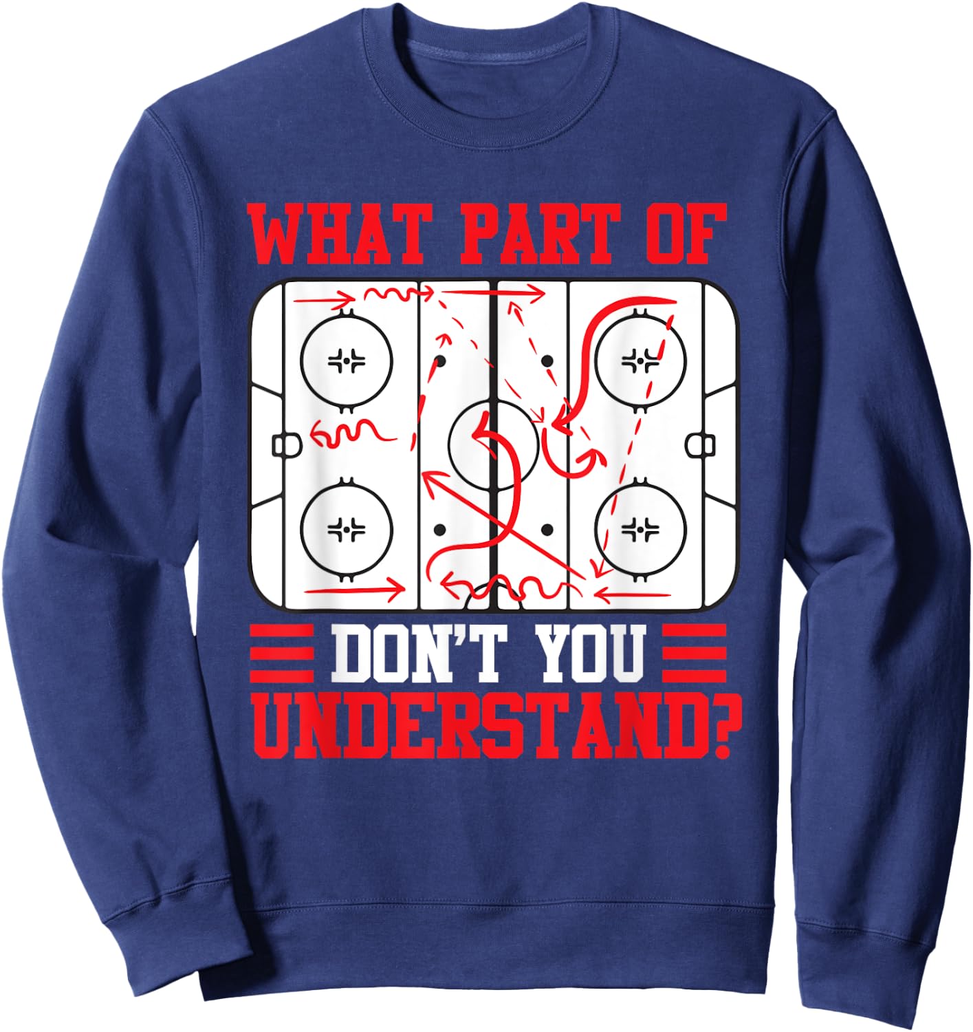 Funny What Part Of Hockey Don't You Understand Hockey Player Sweatshirt - Sweatshirt | Navy