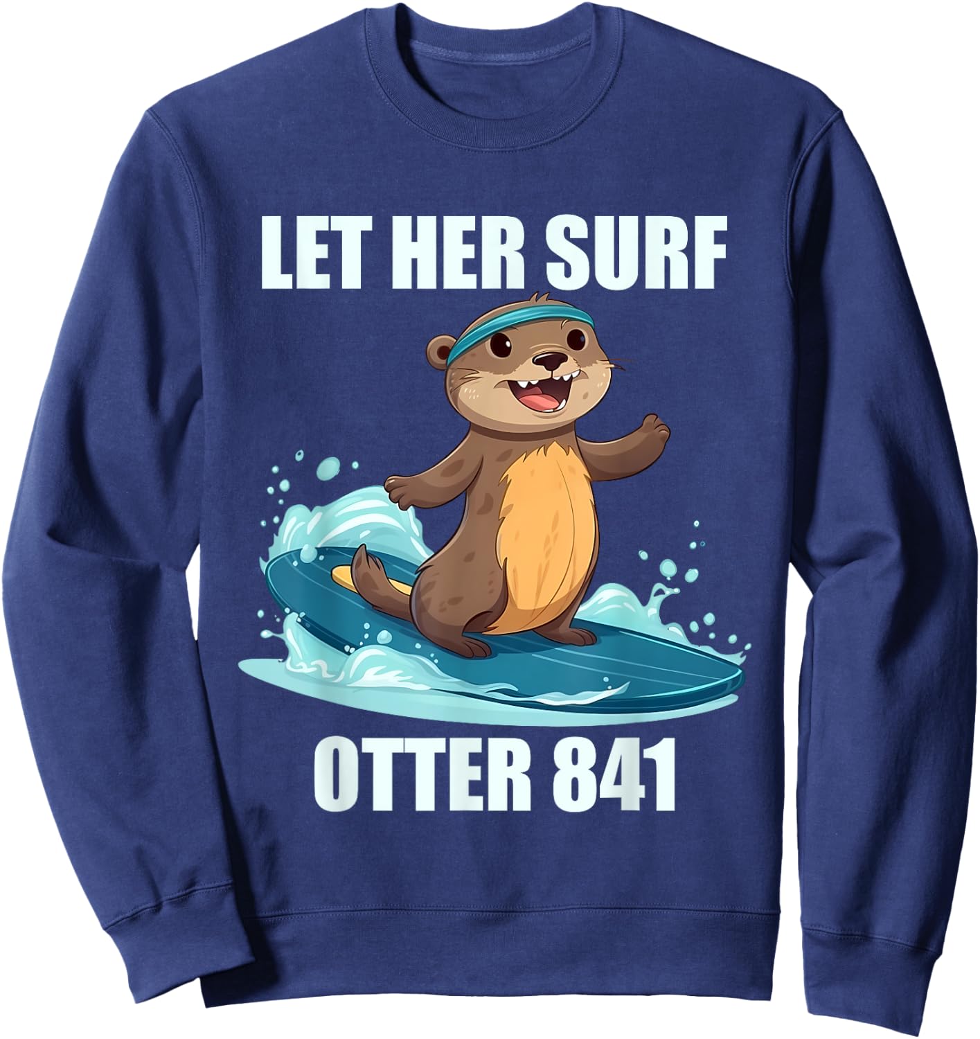Let Her Surf Otter 841 Sweatshirt - Sweatshirt | Navy