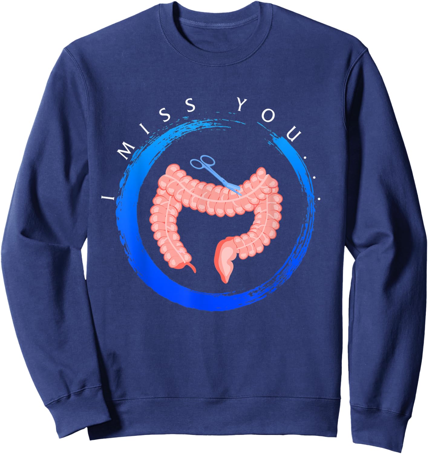 Colon Cancer Awareness I Miss You Blue Ribbon Gift Colon Sweatshirt - Sweatshirt | Navy
