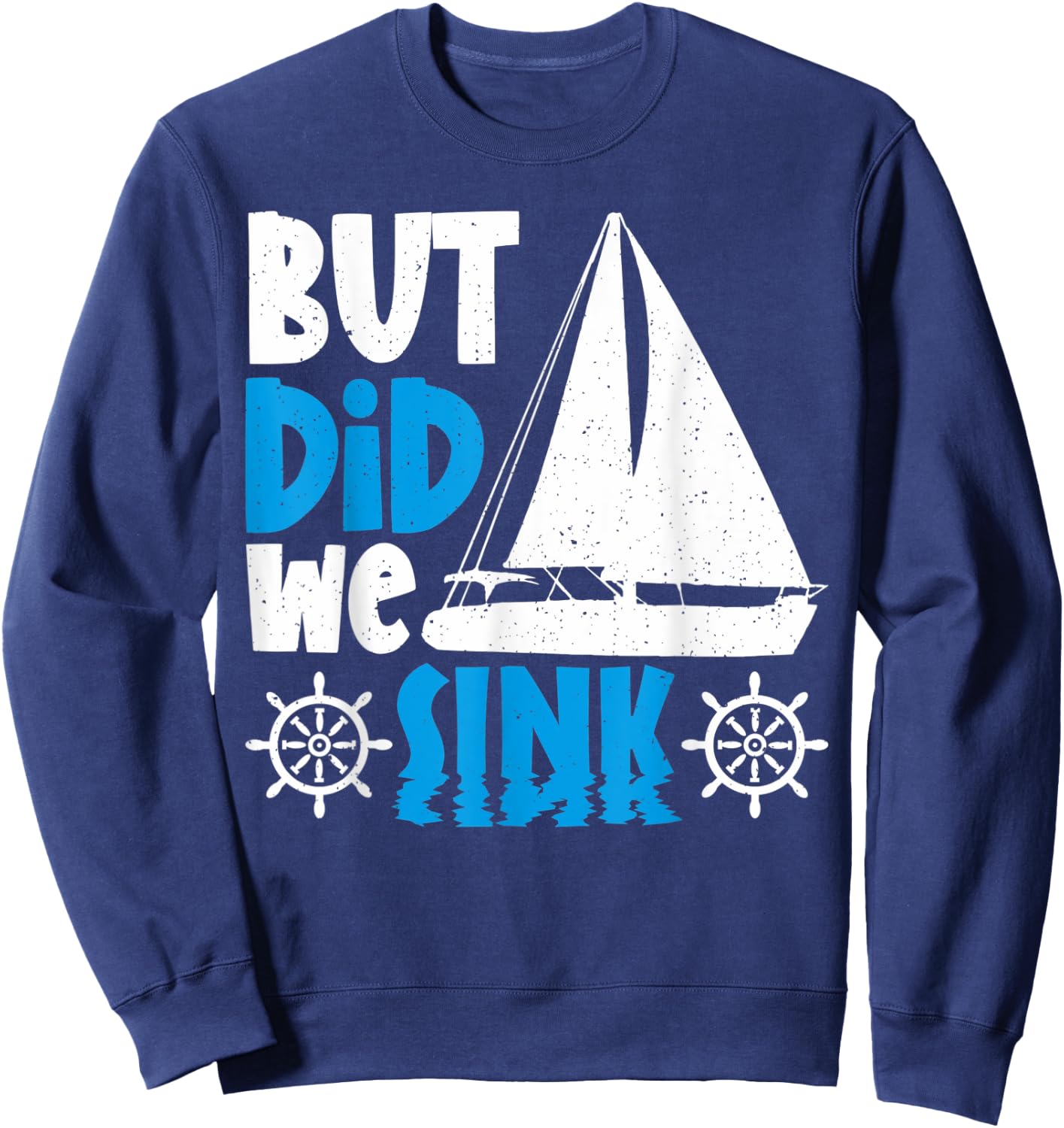 But did we sink Sweatshirt - Sweatshirt | Navy