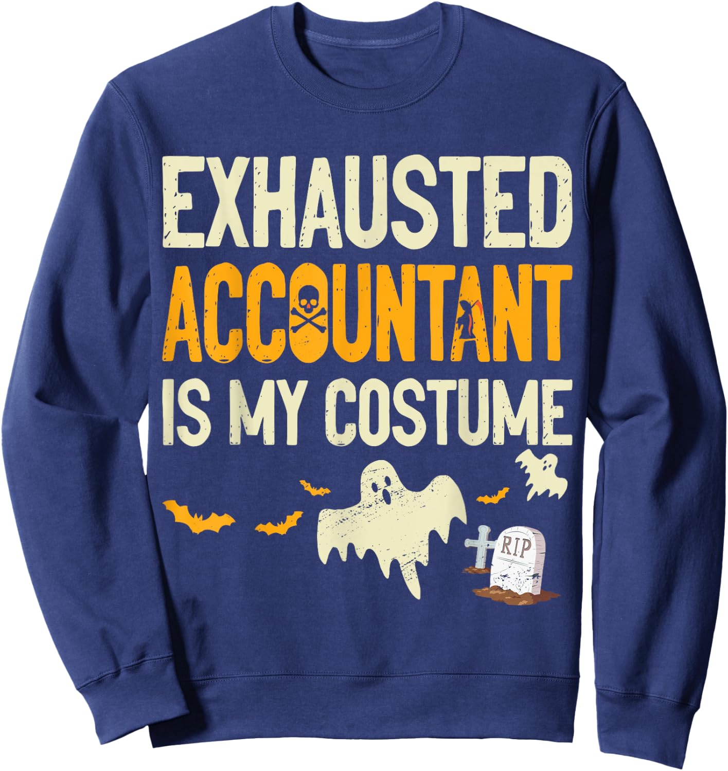 Exhausted Accountant CPA Halloween Funny Accountant Sweatshirt - Sweatshirt | Navy