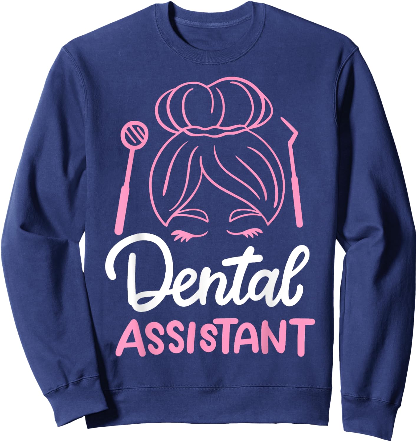 Dental Assistant Sweatshirt - Sweatshirt | Navy