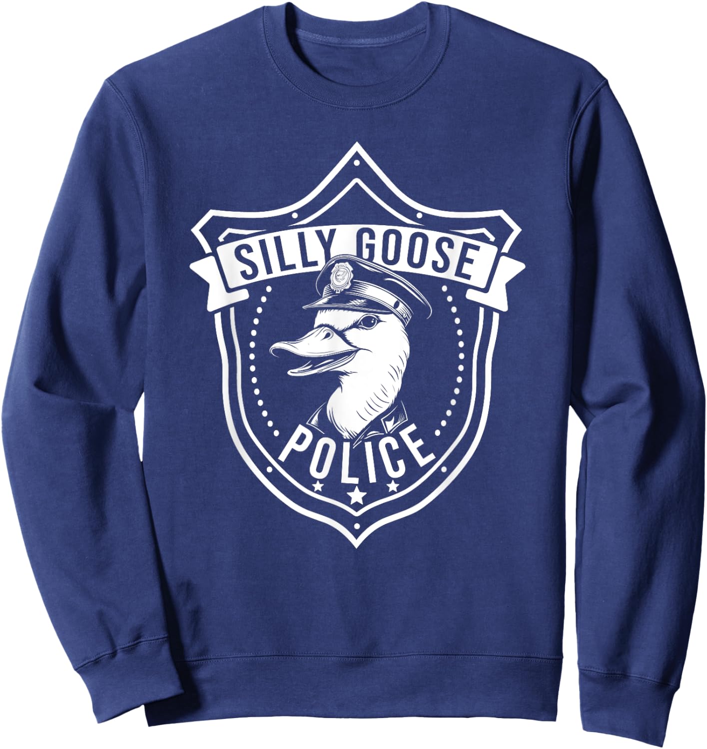 Silly Goose Police Funny Cop Meme Men Women Kids Sweatshirt - Sweatshirt | Navy