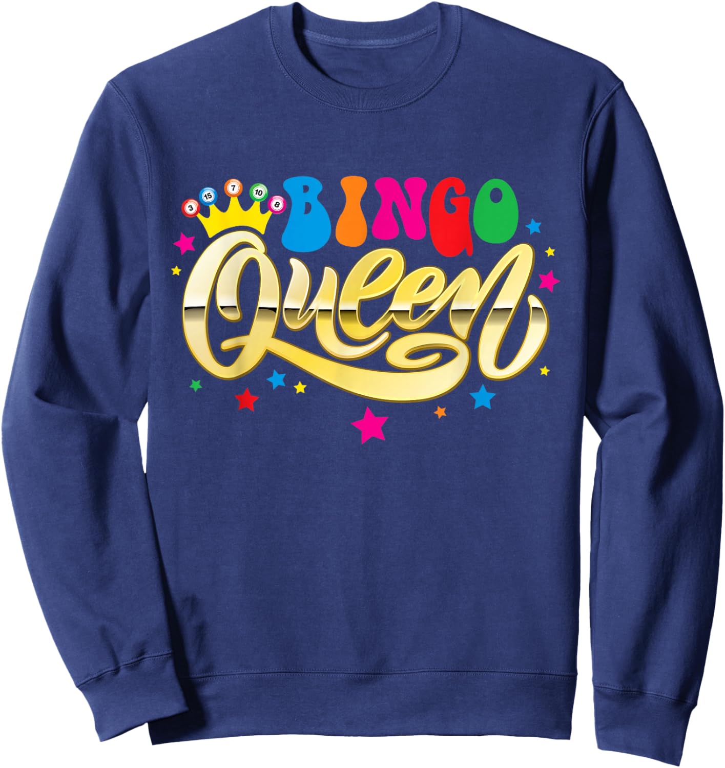 Bingo Queen Women Bingo Player Bingo Lover Casino Gambler Sweatshirt - Sweatshirt | Navy