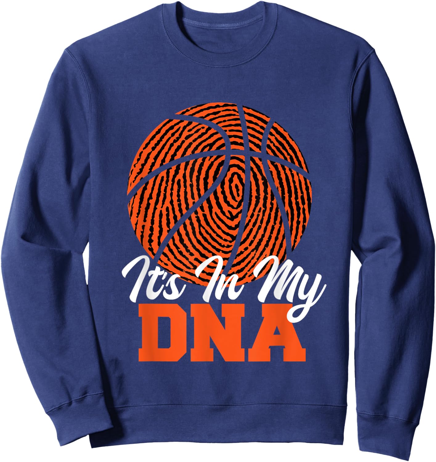 It's in My DNA - Basketball Player Ball Game Trainer Sweatshirt - Sweatshirt | Navy