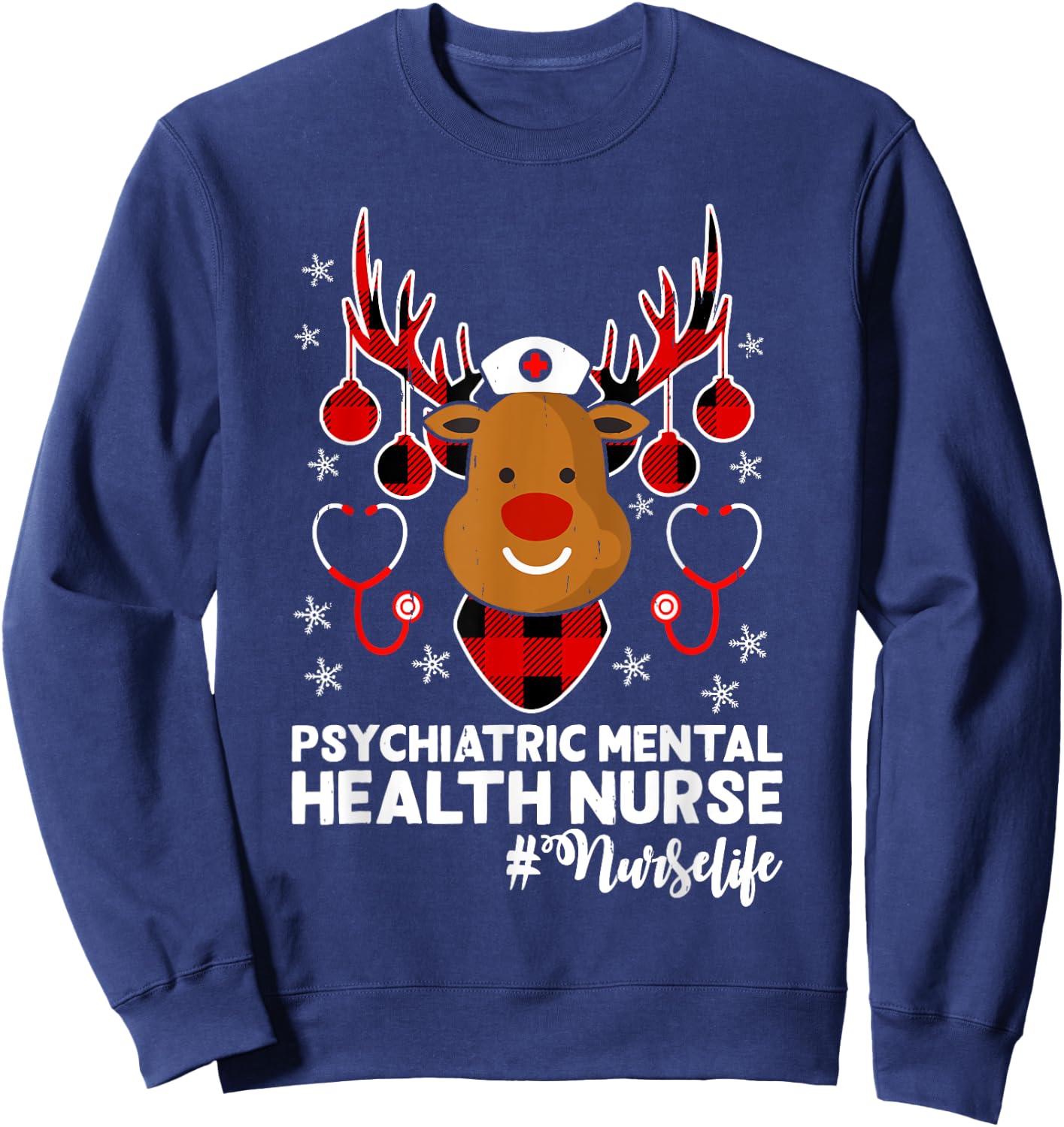Holiday Xmas Psychiatric Mental Health Nurse Life Reindeer Sweatshirt - Sweatshirt | Navy