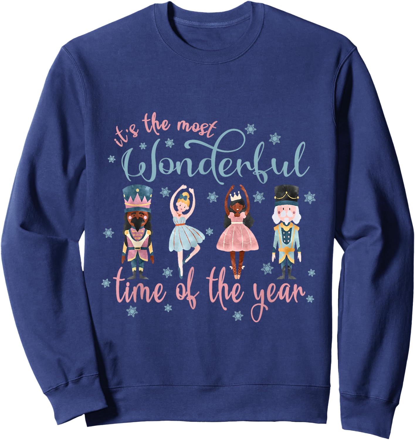 It's The Most Wonderful Time Of The Year Nutcracker Ballet Sweatshirt - Sweatshirt | Navy