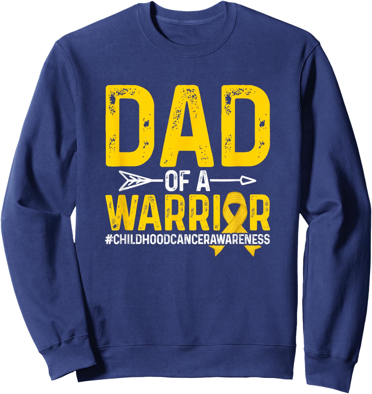 Dad Of A Childhood Cancer Warrior Childhood Cancer Awareness Sweatshirt - Sweatshirt | Navy