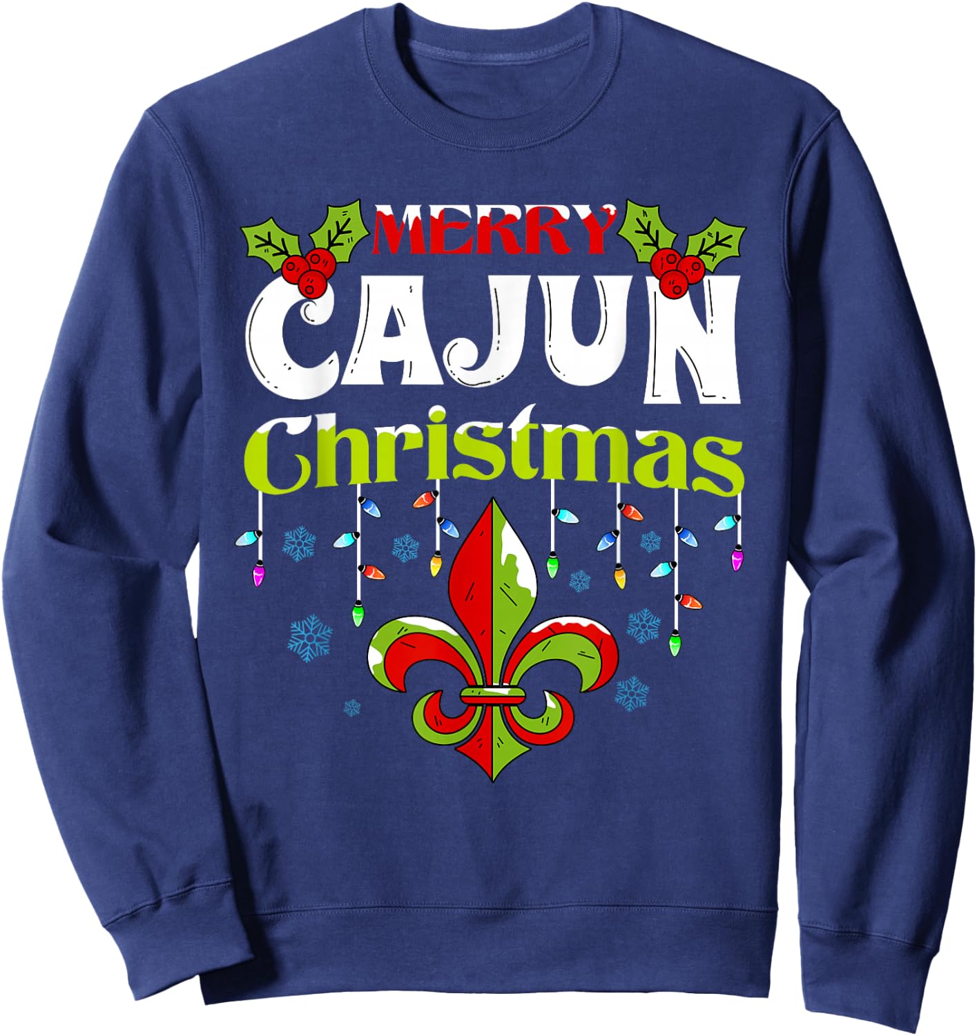 Merry Cajun Christmas-New Orleans Louisiana Bayou Xmas Sweatshirt - Sweatshirt | Navy