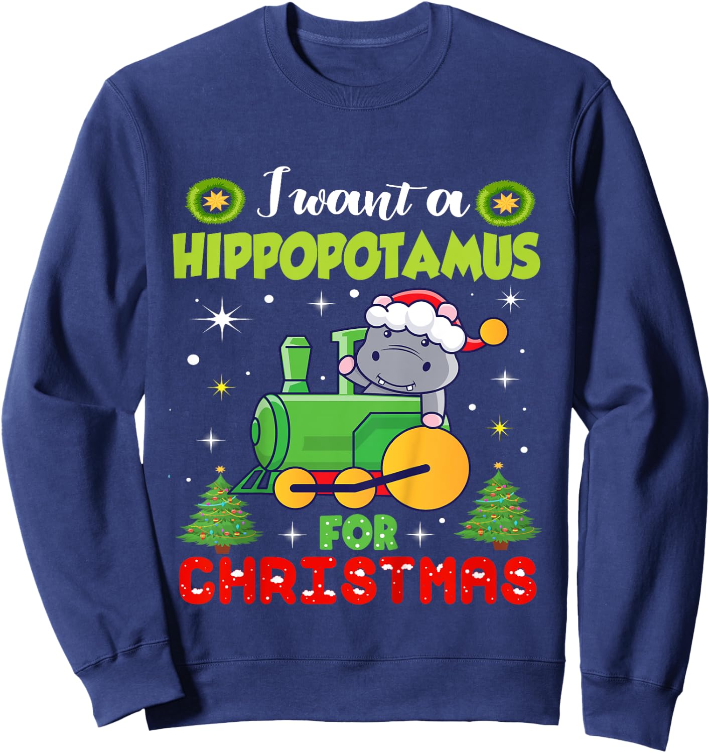 Kids I Want A Hippopotamus Christmas Xmas Hippo Toddlers Sweatshirt - Sweatshirt | Navy