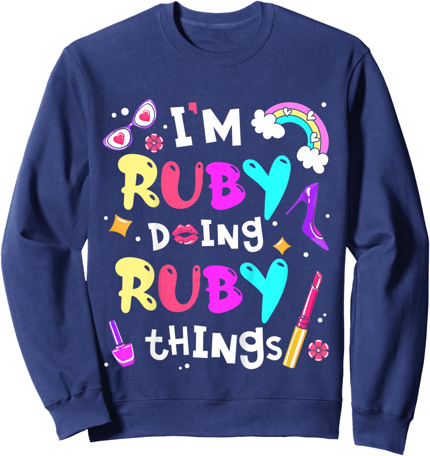 Kids I'm Ruby Doing Ruby Things Cute Girls Personalized Name Sweatshirt - Sweatshirt | Navy