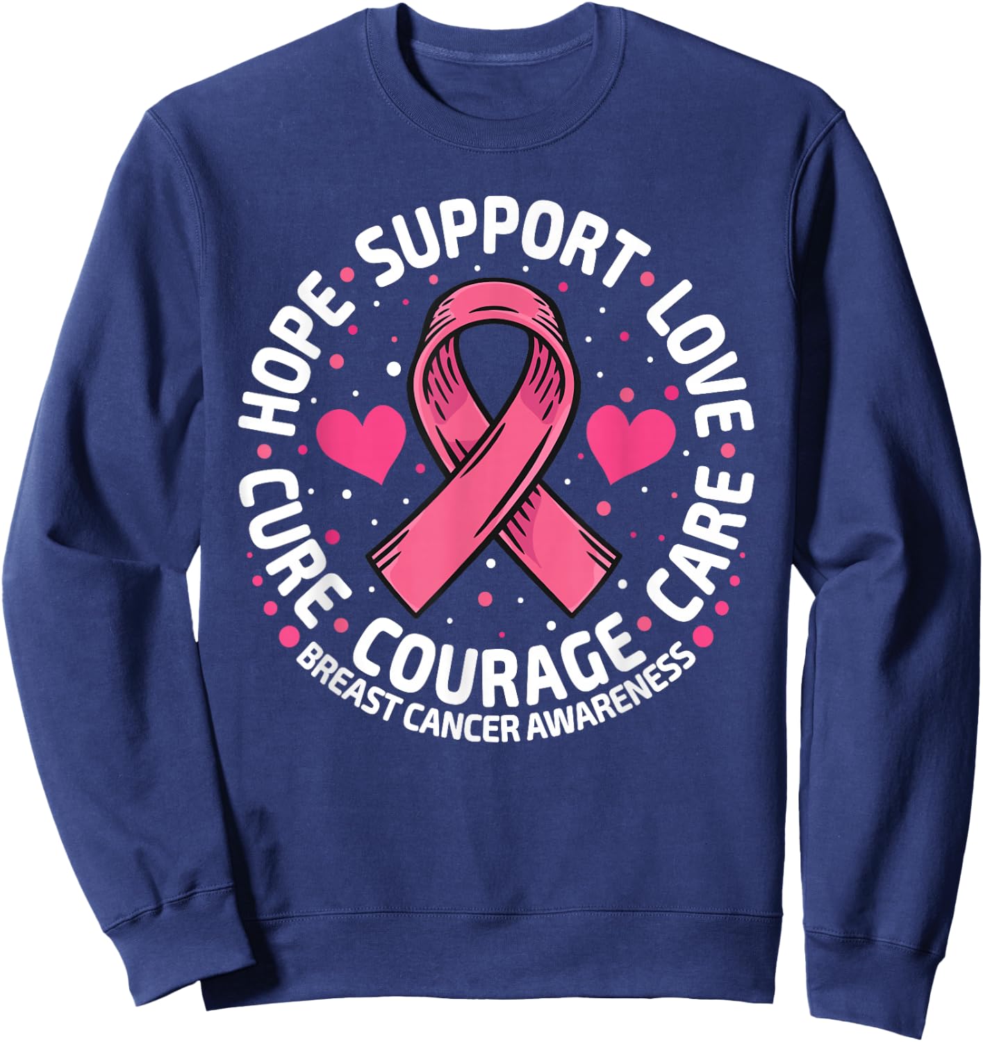 Breast Cancer Support Pink Ribbon Breast Cancer Awareness Sweatshirt - Sweatshirt | Navy