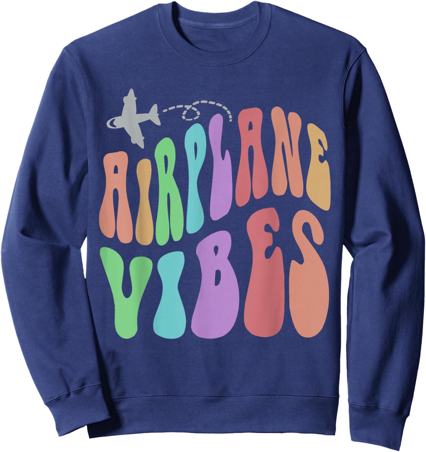 Groovy AIRPLANE VIBES Travel Mode Pilot Crew Retro Vacation Sweatshirt - Sweatshirt | Navy