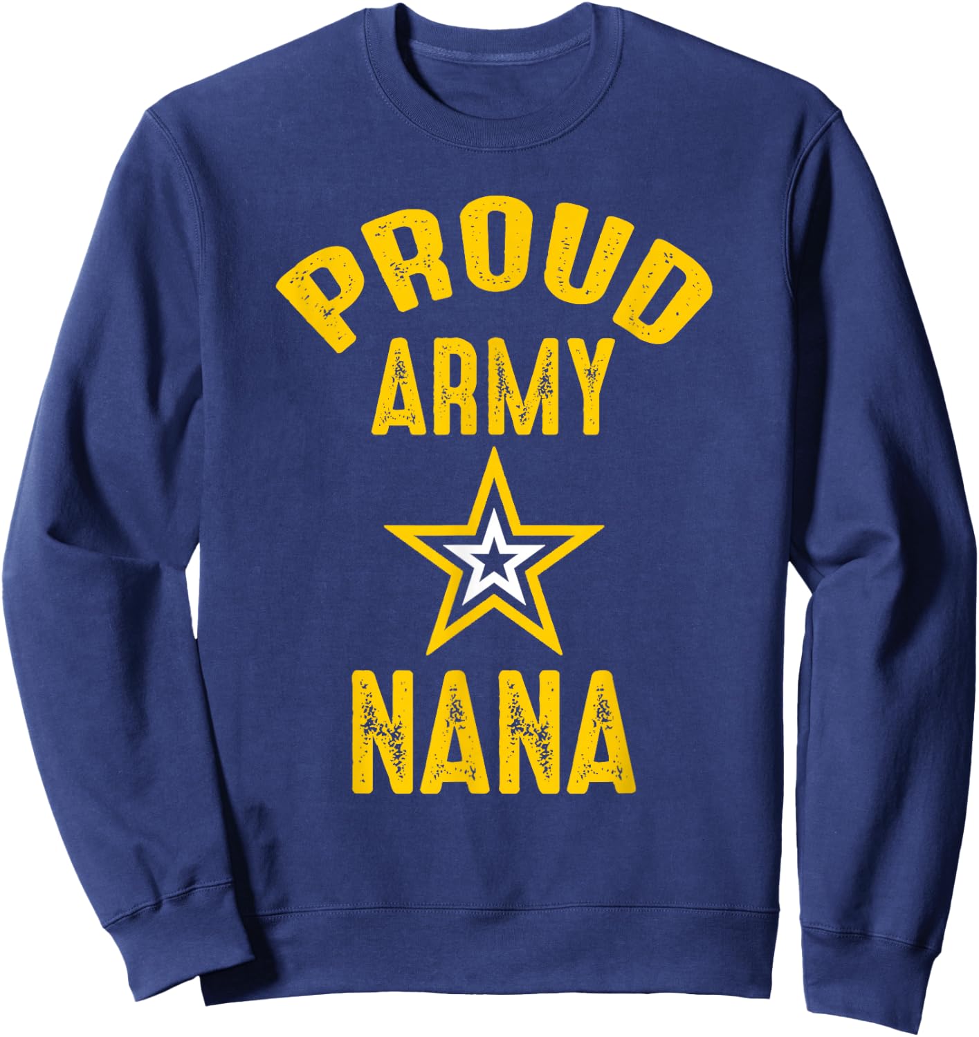 Vintage Proud Army NANA Veterans Family Reunion Match Sweatshirt - Sweatshirt | Navy