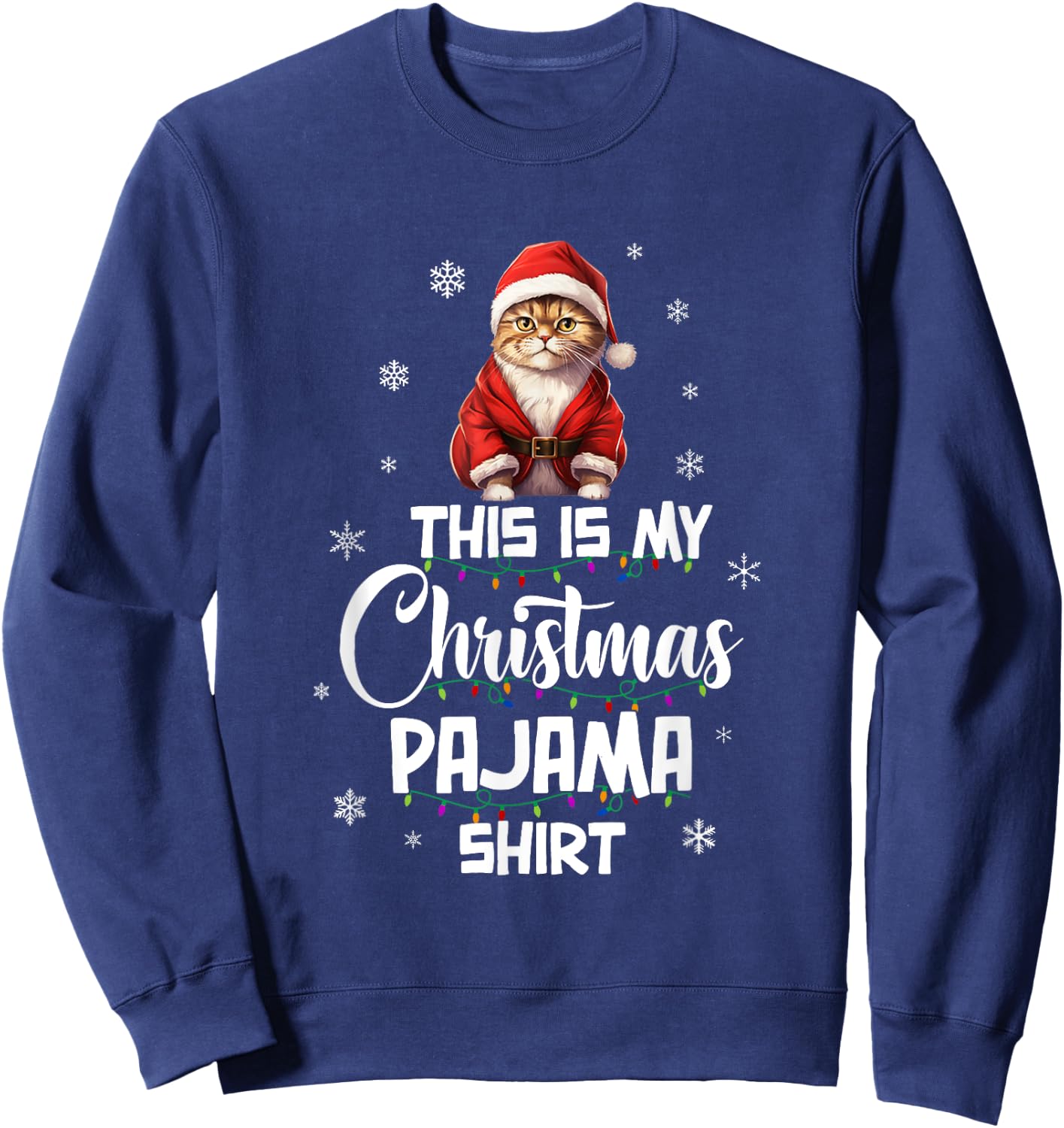 This Is My Christmas Pajama Shirt Cat Lover Funny Christmas Sweatshirt - Sweatshirt | Navy