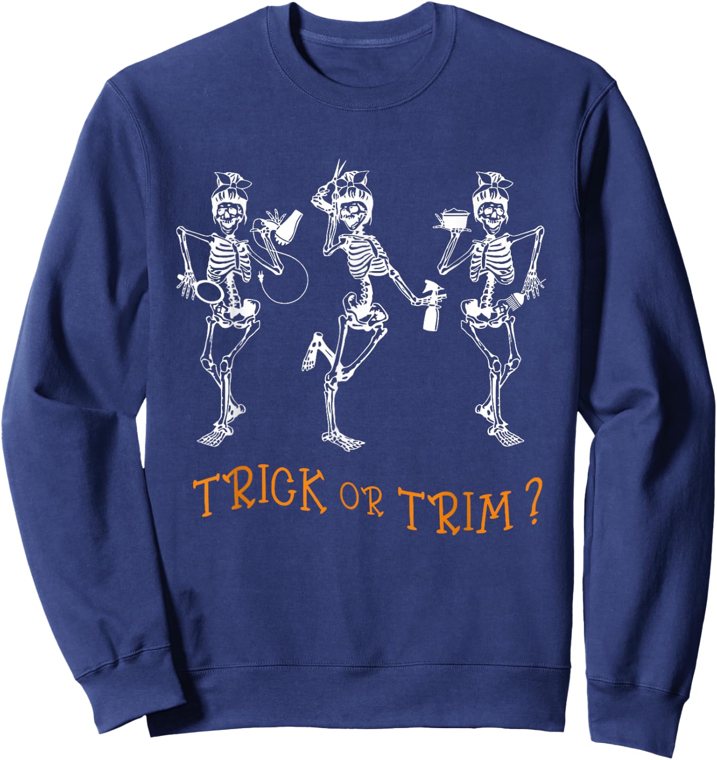 Dancing Skeleton Hairdresser Trick Or Trim Hairstylist Funny Sweatshirt - Sweatshirt | Navy