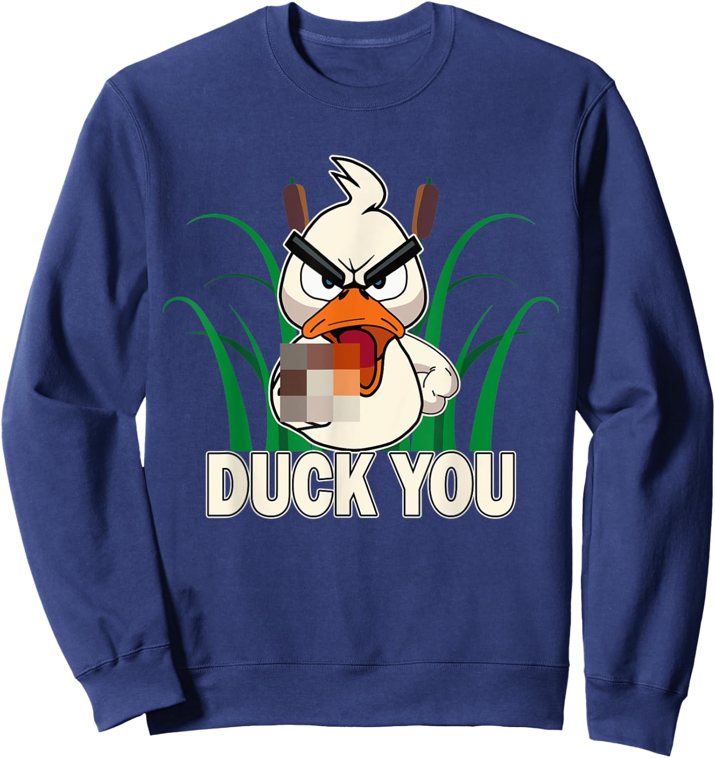 Duck You! Funny Duck With Middle Finger Saying Sweatshirt - Sweatshirt | Navy