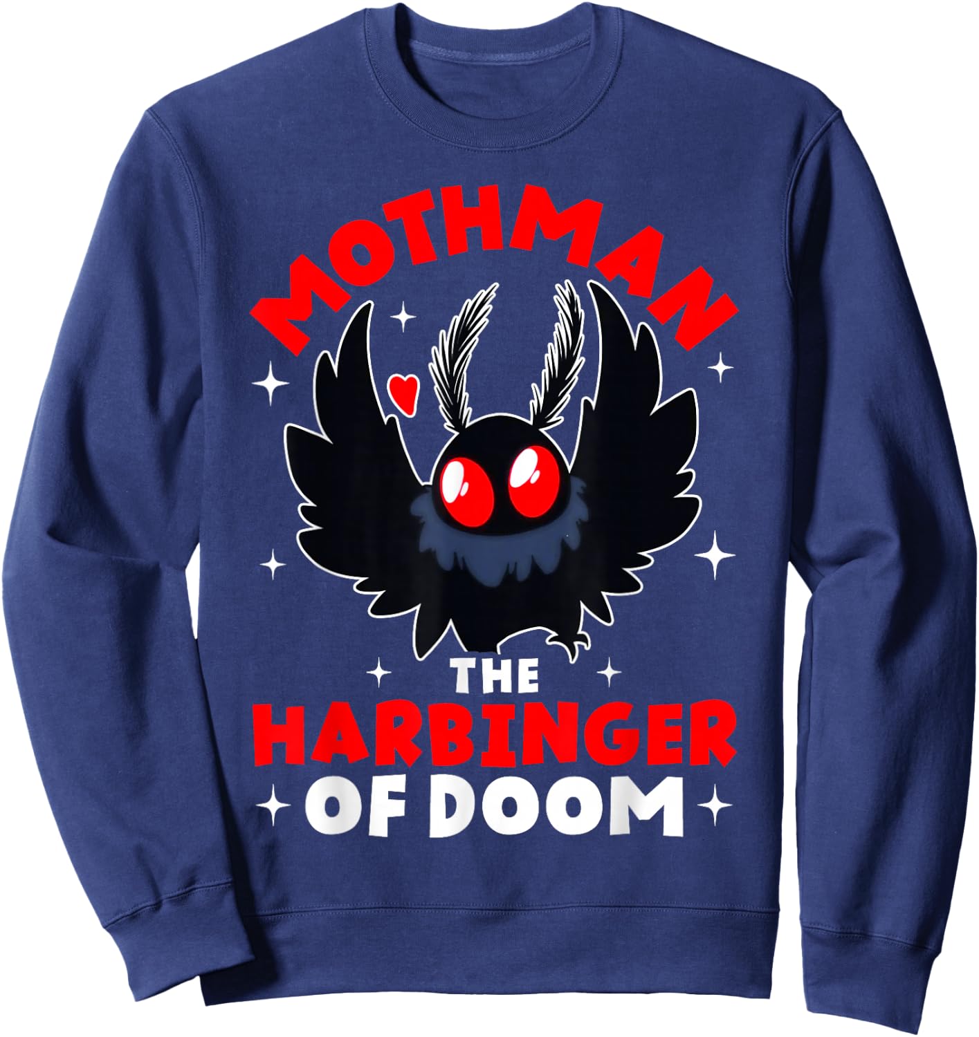 Mothman The Harbinger of Doom Cryptid Cryptozoology Sweatshirt - Sweatshirt | Navy