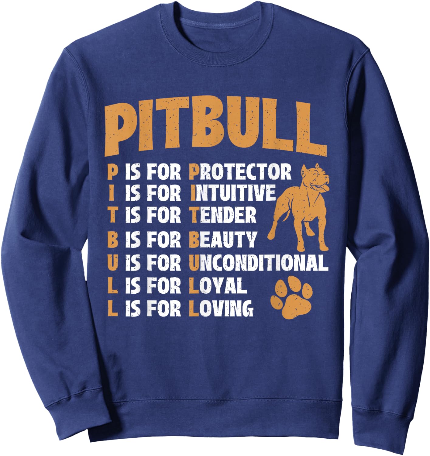 Pitbull - Pittie Lover Dog Lover Pet Owner Breeder Men Women Kids Sweatshirt - Sweatshirt | Navy