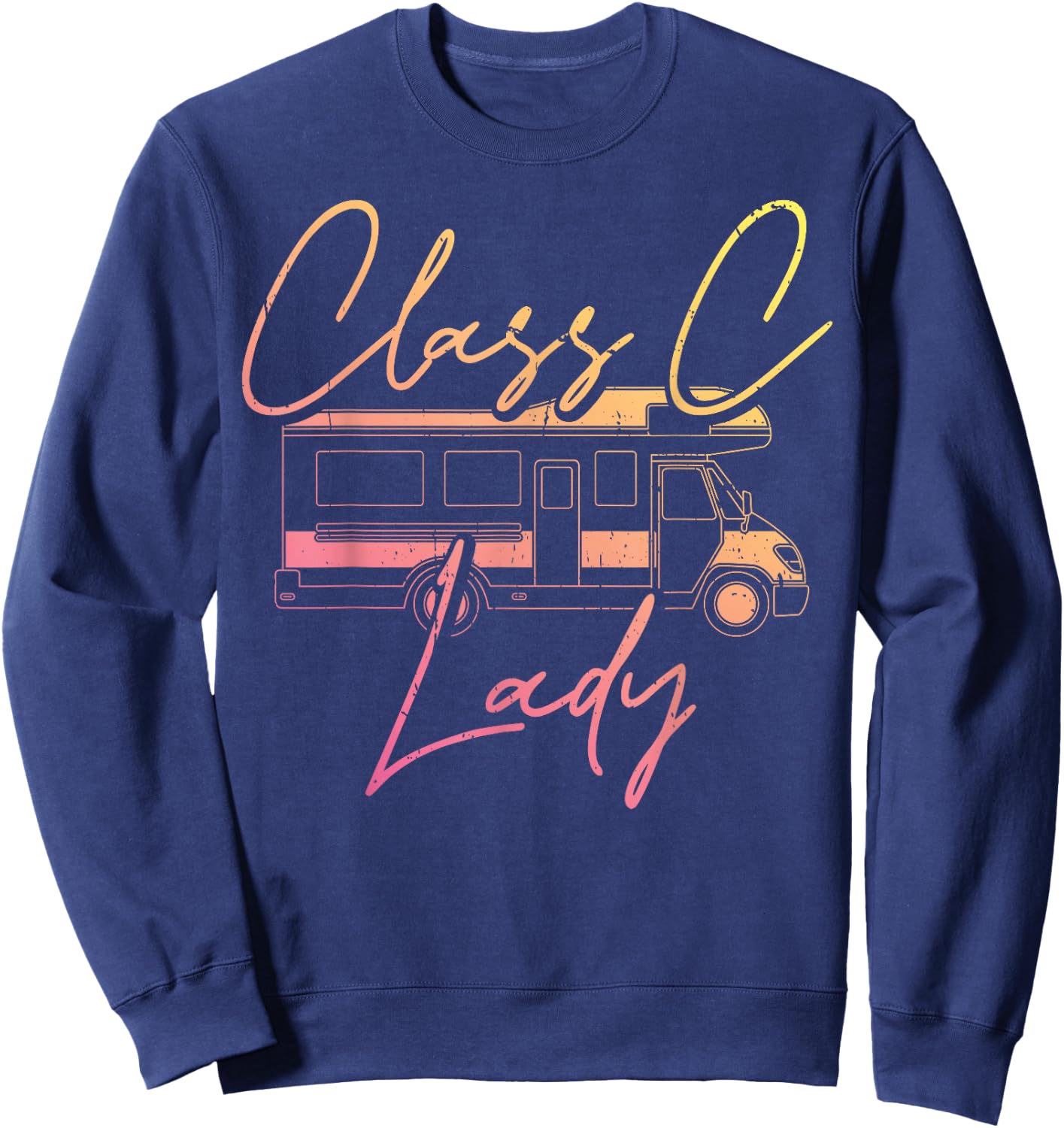 Women Class C Lady RV Recreational Vehicle Camping Road Trip Sweatshirt - Sweatshirt | Navy