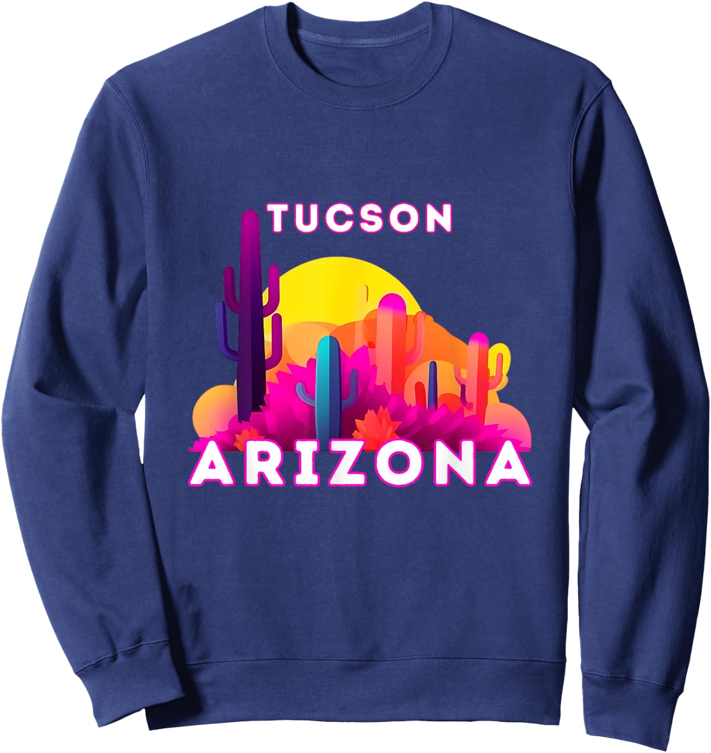 Tucson City Tourist Cactus Desert Arizona Sunset Retro Sweatshirt - Sweatshirt | Navy