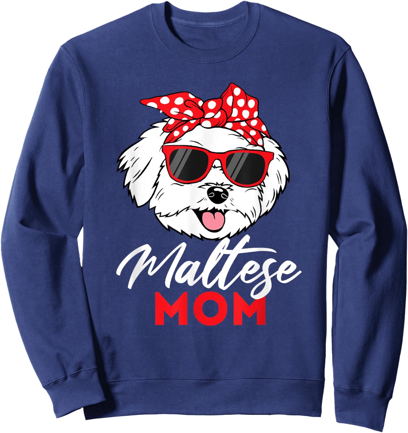 Maltese Mom - Mother's Day Dog Lover Animal Lover Puppies Women Kids Sweatshirt - Sweatshirt | Navy