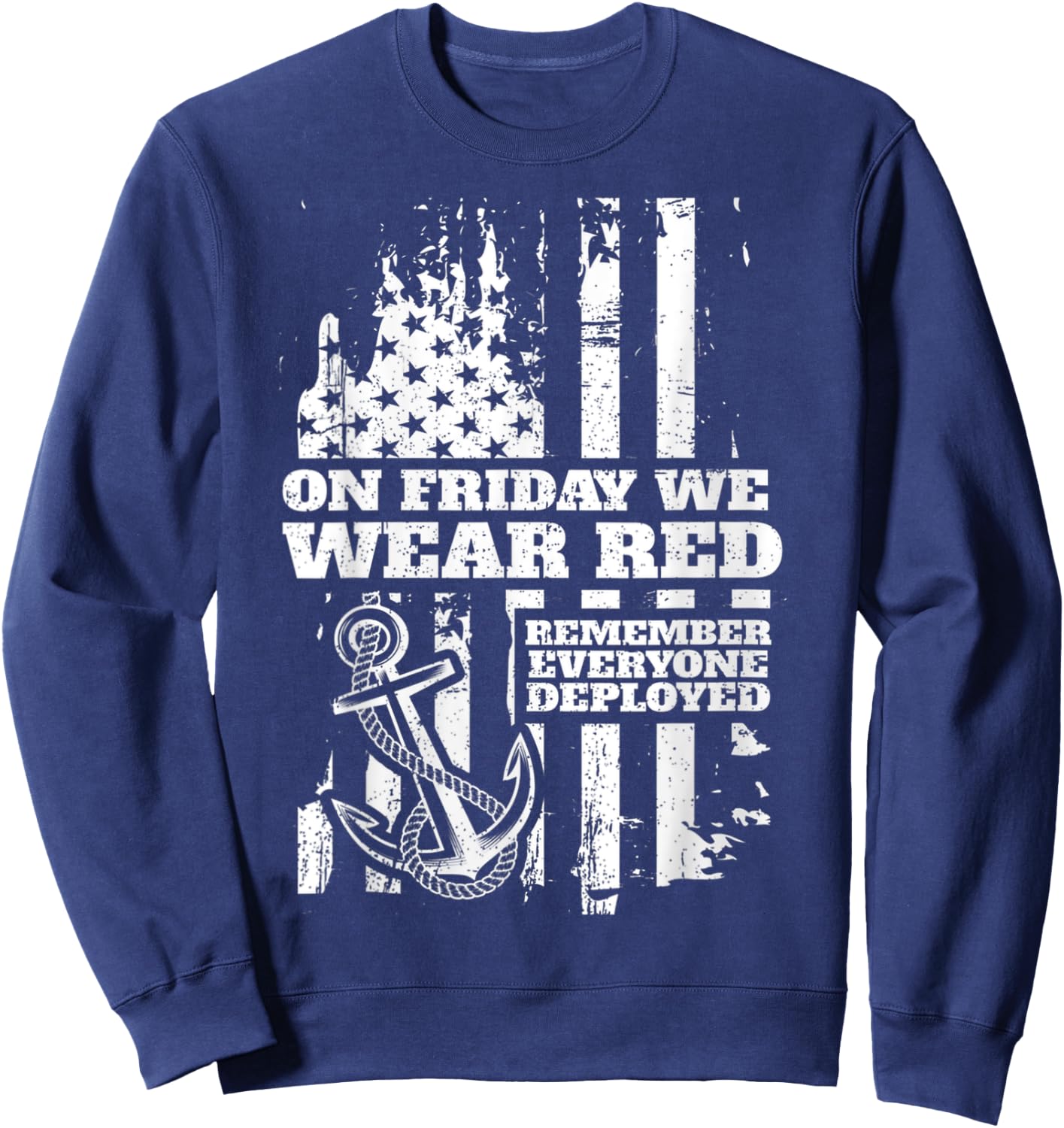 On Friday We Wear Red Friday Military Support troops US Flag Sweatshirt - Sweatshirt | Navy