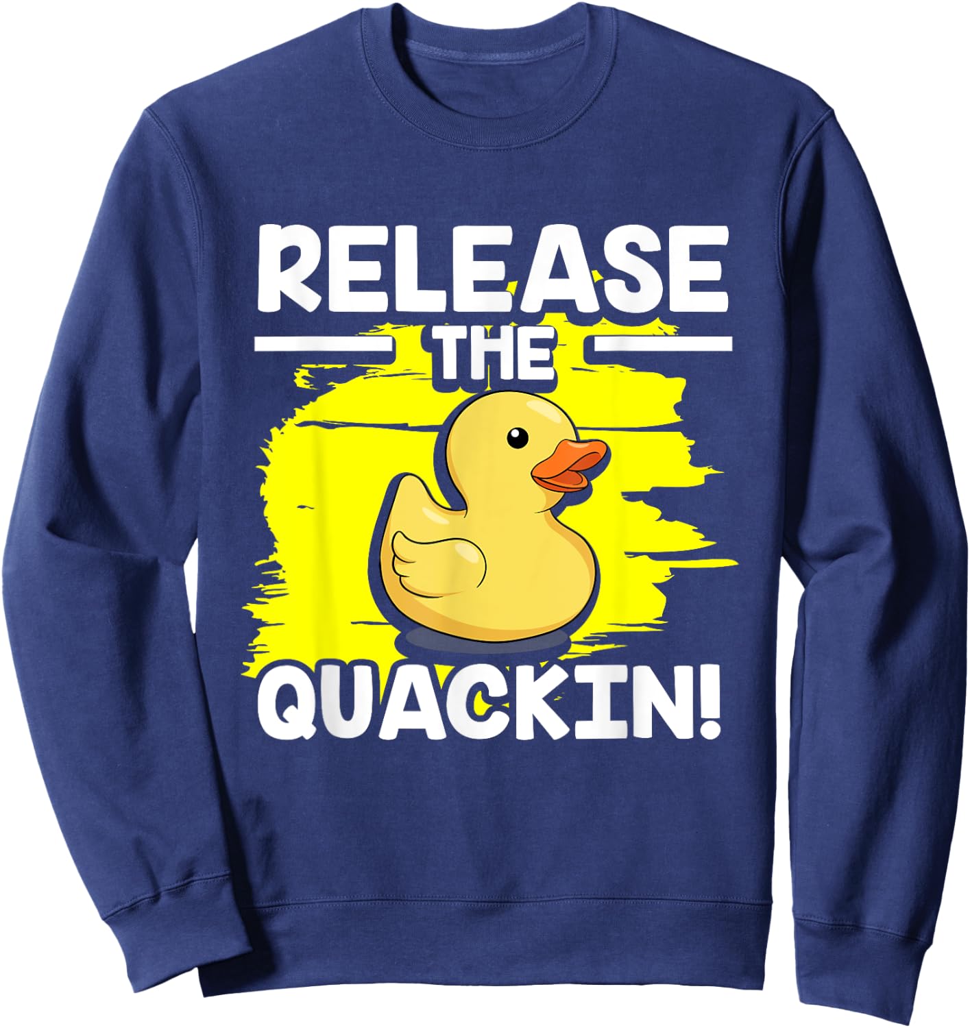 Yellow Rubber Duck - Release The Quackin! Sweatshirt - Sweatshirt | Navy