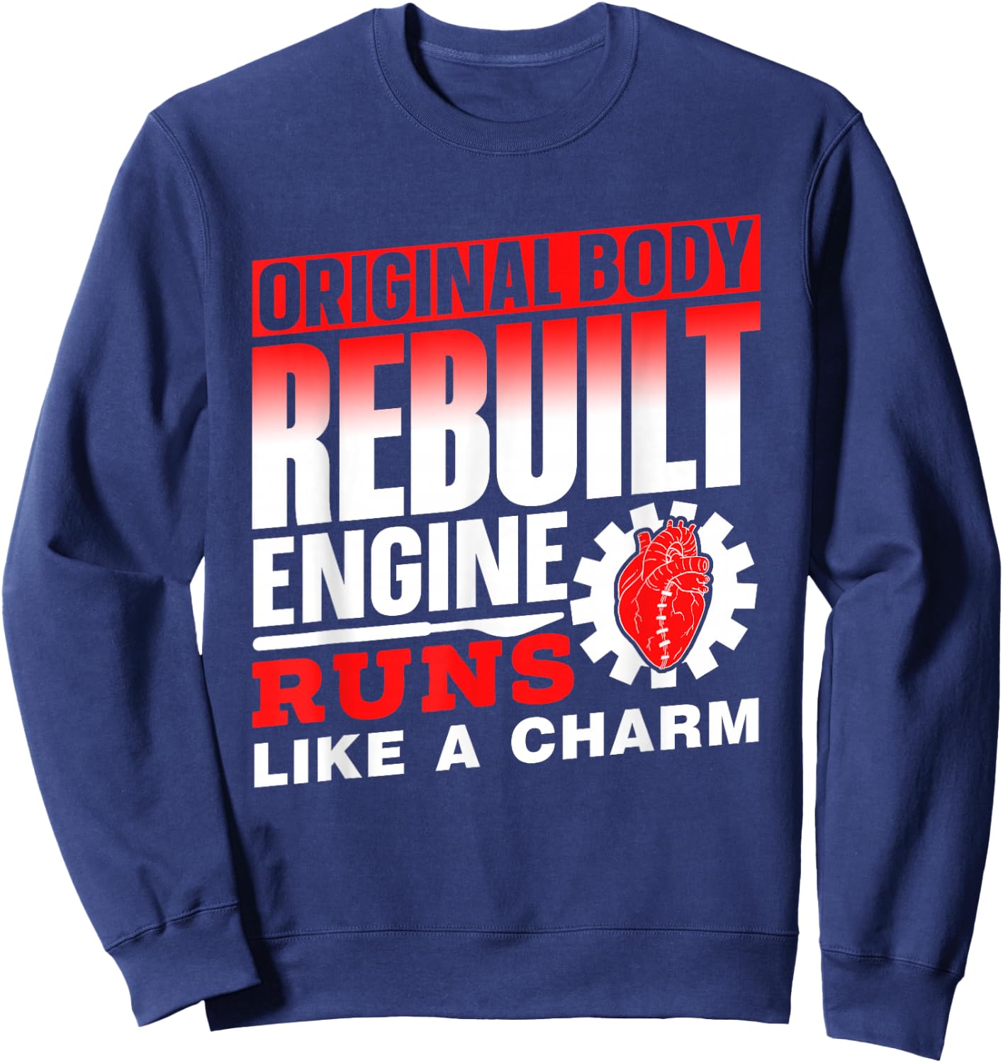 Original Body Rebuilt Engine Runs Like A Charm Operation Sweatshirt - Sweatshirt | Navy