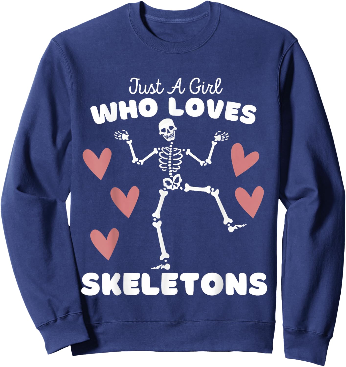 Just A Girl Who Loves Skeletons - Cute Girls Halloween Sweatshirt - Sweatshirt | Navy