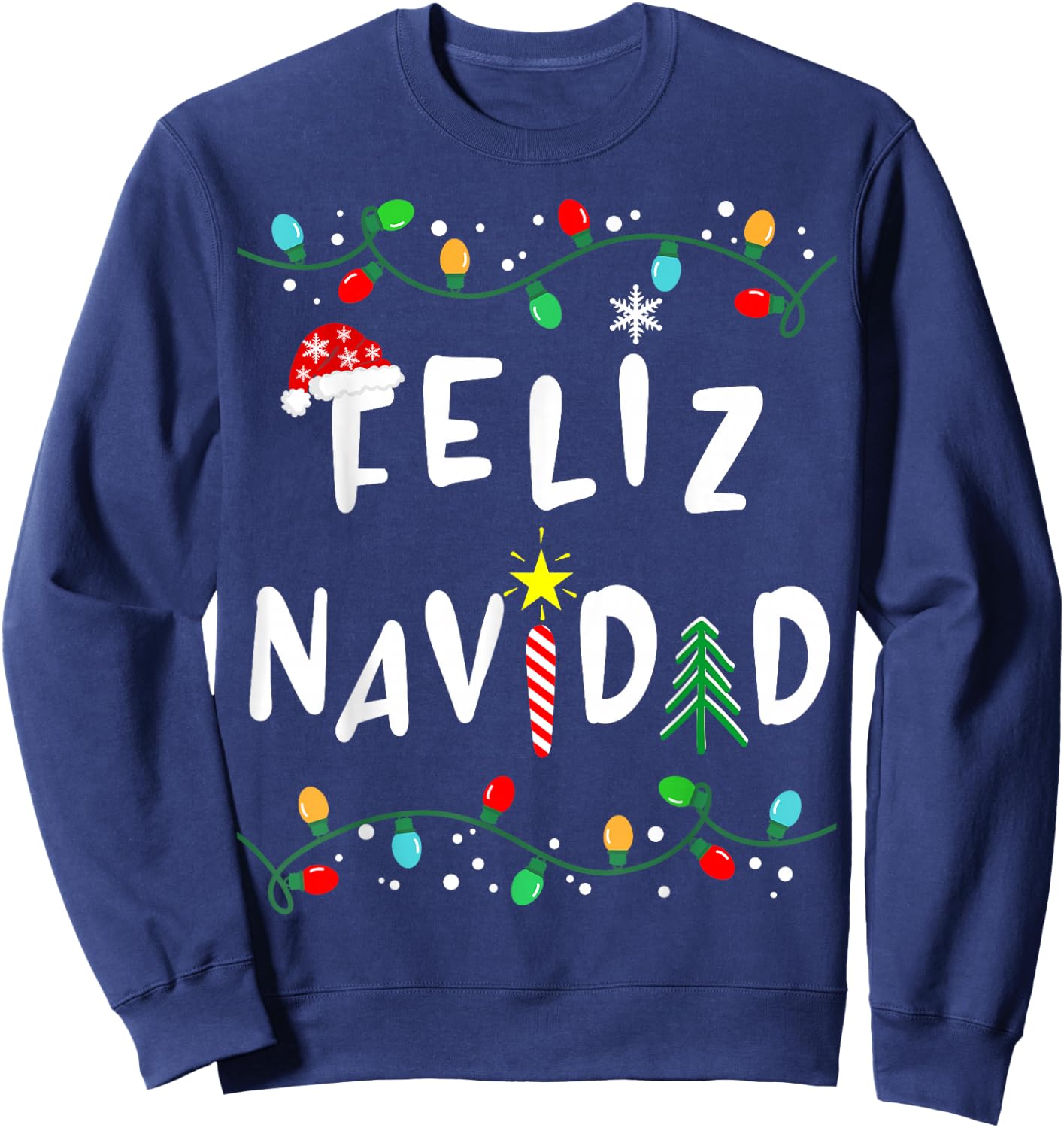 Feliz Navidad Shirt-Funny Mexican Christmas in Spanish Sweatshirt - Sweatshirt | Navy