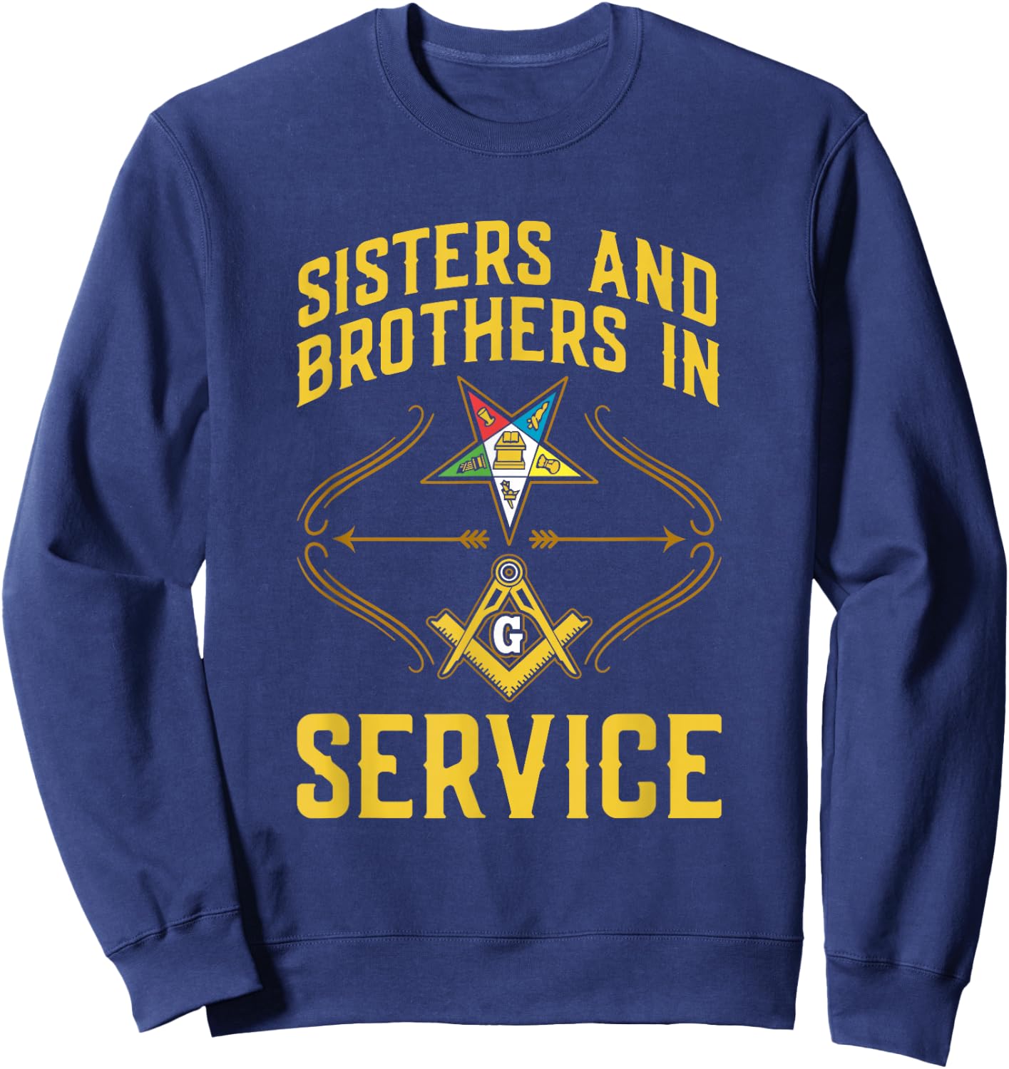 Sisters In Service OES Masonry Masonic Freemason Freemasonry Sweatshirt - Sweatshirt | Navy