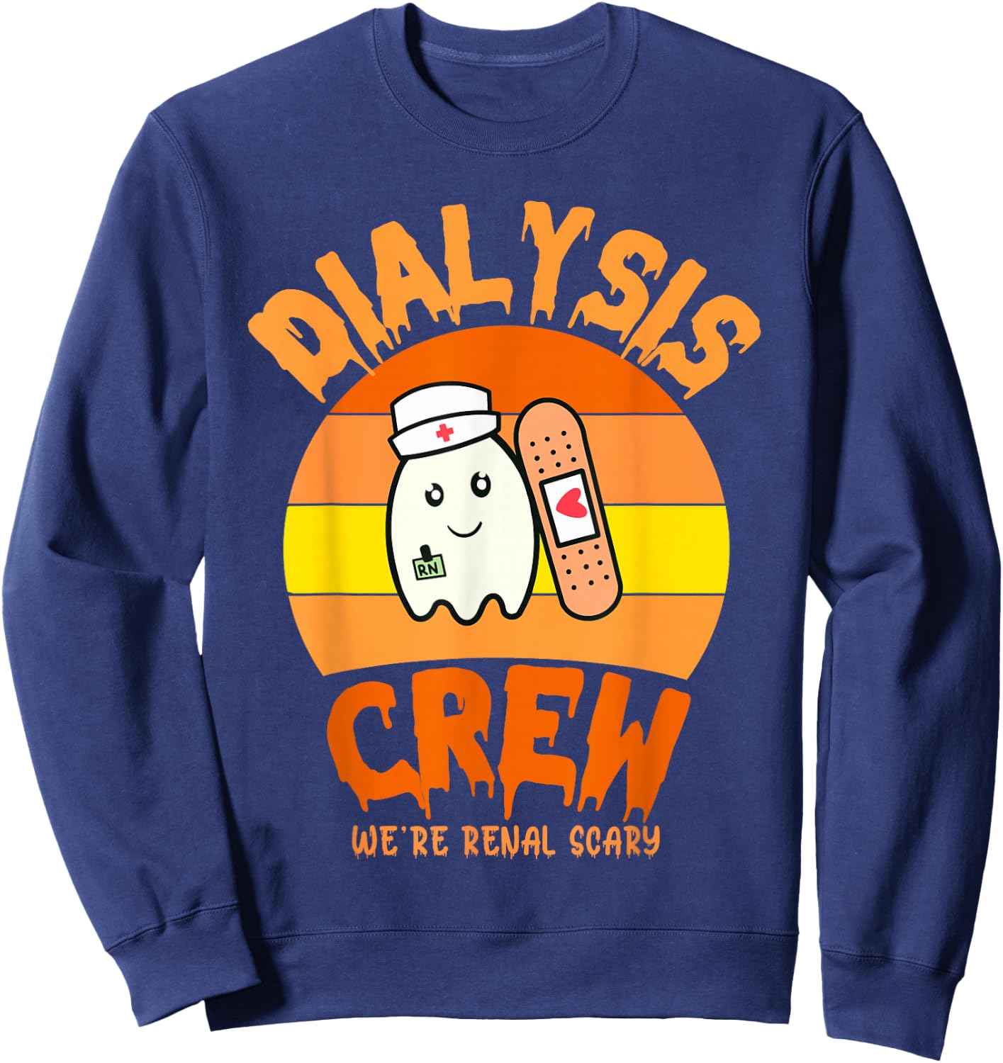 Halloween Dialysis Technician Nurse Crew We're Renal Scary Sweatshirt - Sweatshirt | Navy