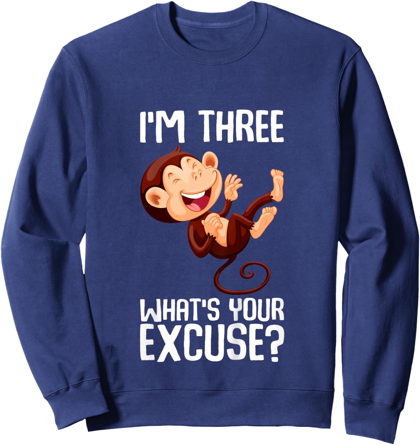 Ich bin 3, was ist deine Ausrede? Cute Monkey Children's Design Sweatshirt - Sweatshirt | Navy