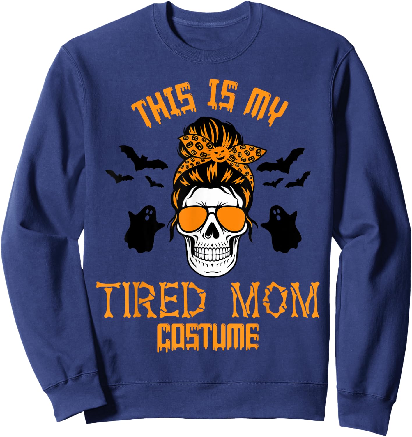 This Is My Tired Mom Halloween Costume Messy Hair Skeleton Sweatshirt - Sweatshirt | Navy