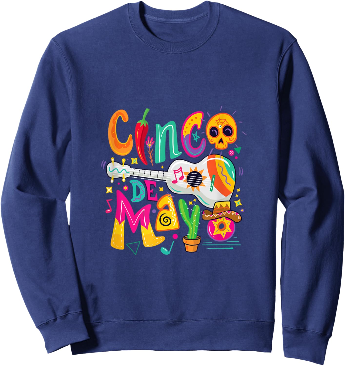 Cinco De Mayo Mexican Fiesta 5 De Mayo Sweatshirt - Sweatshirt | Navy