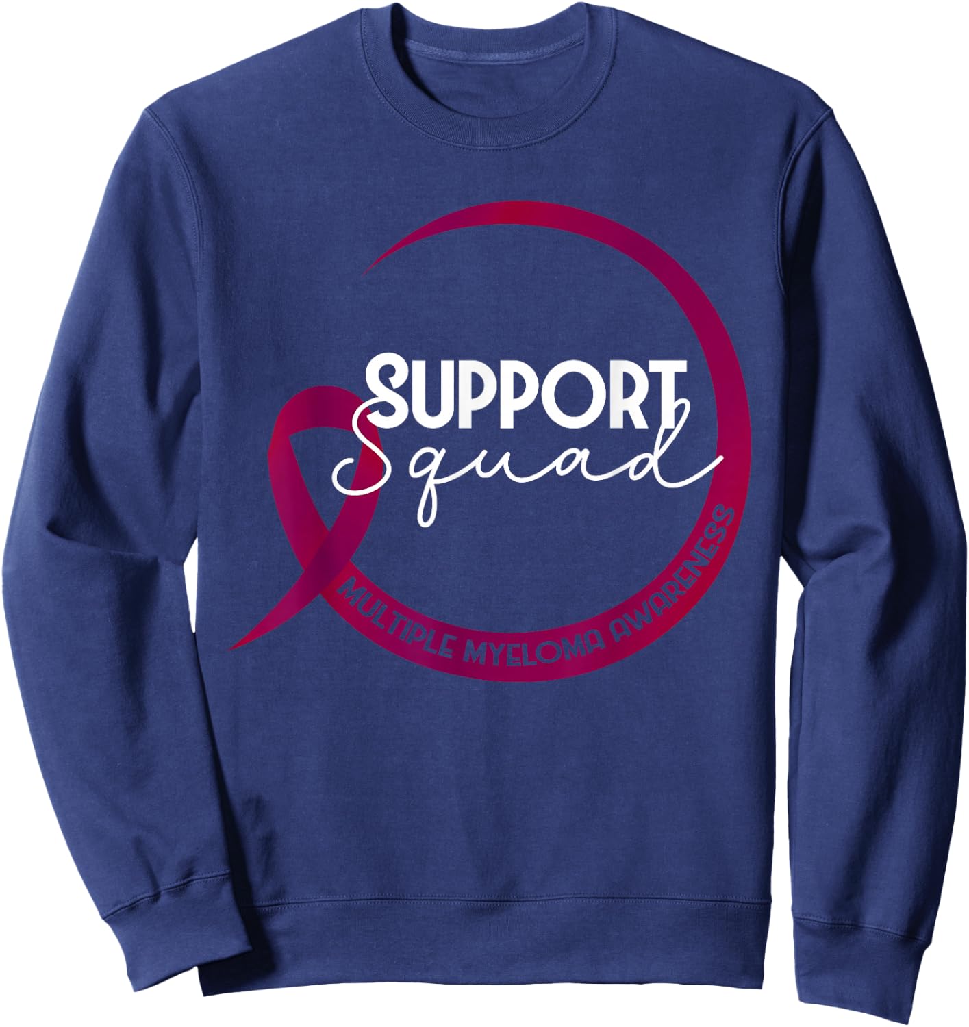 Multiple Myeloma Awareness Burgundy Ribbon Support Squad Sweatshirt - Sweatshirt | Navy