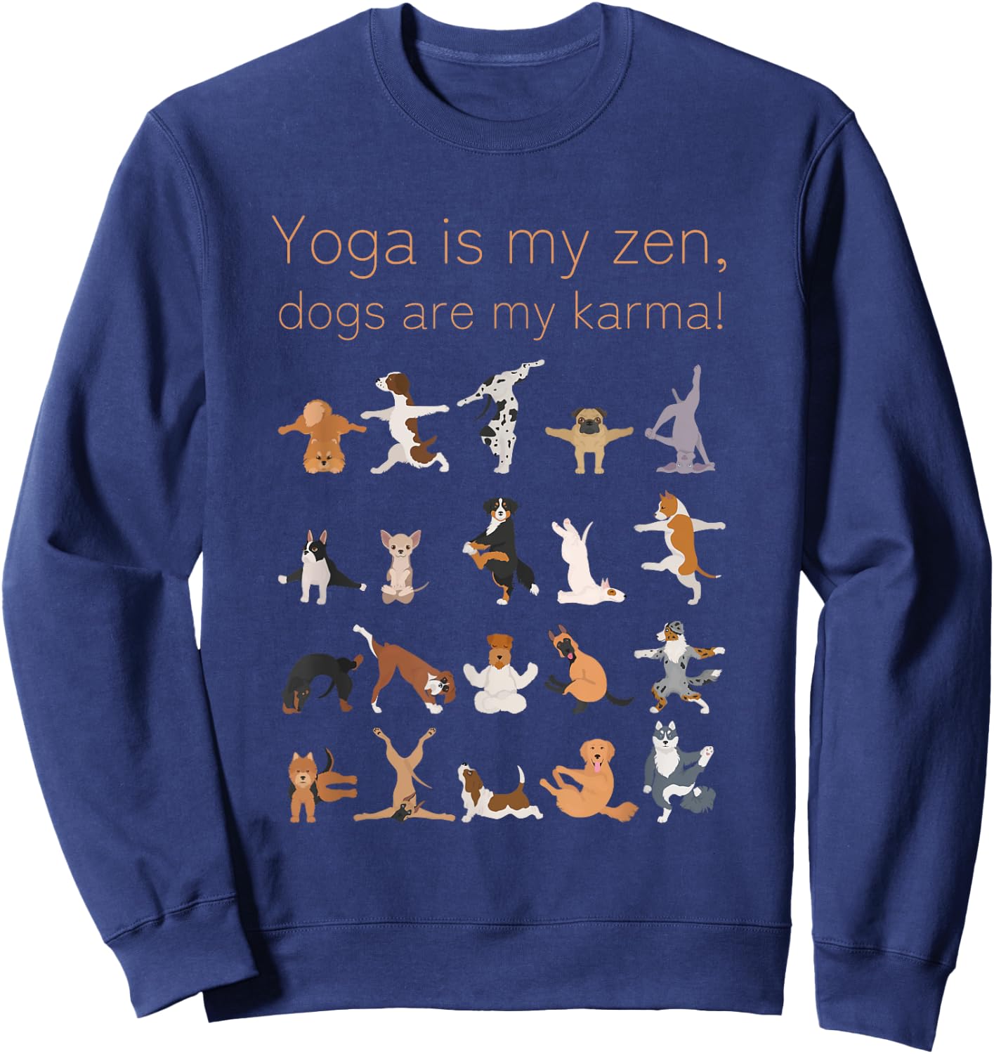 Yoga Zen Dogs Karma For Dog and Yoga Lovers Sweatshirt - Sweatshirt | Navy
