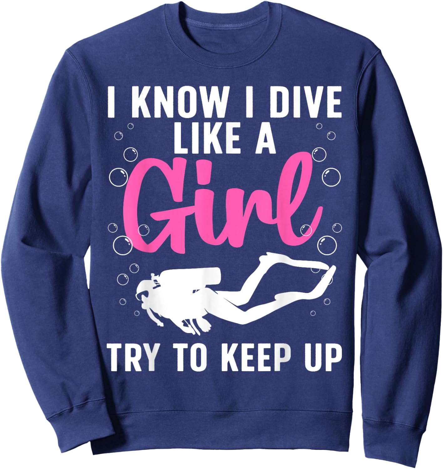 Cool Scuba Diving Girls Rescue Diver Ocean Divers Sweatshirt - Sweatshirt | Navy