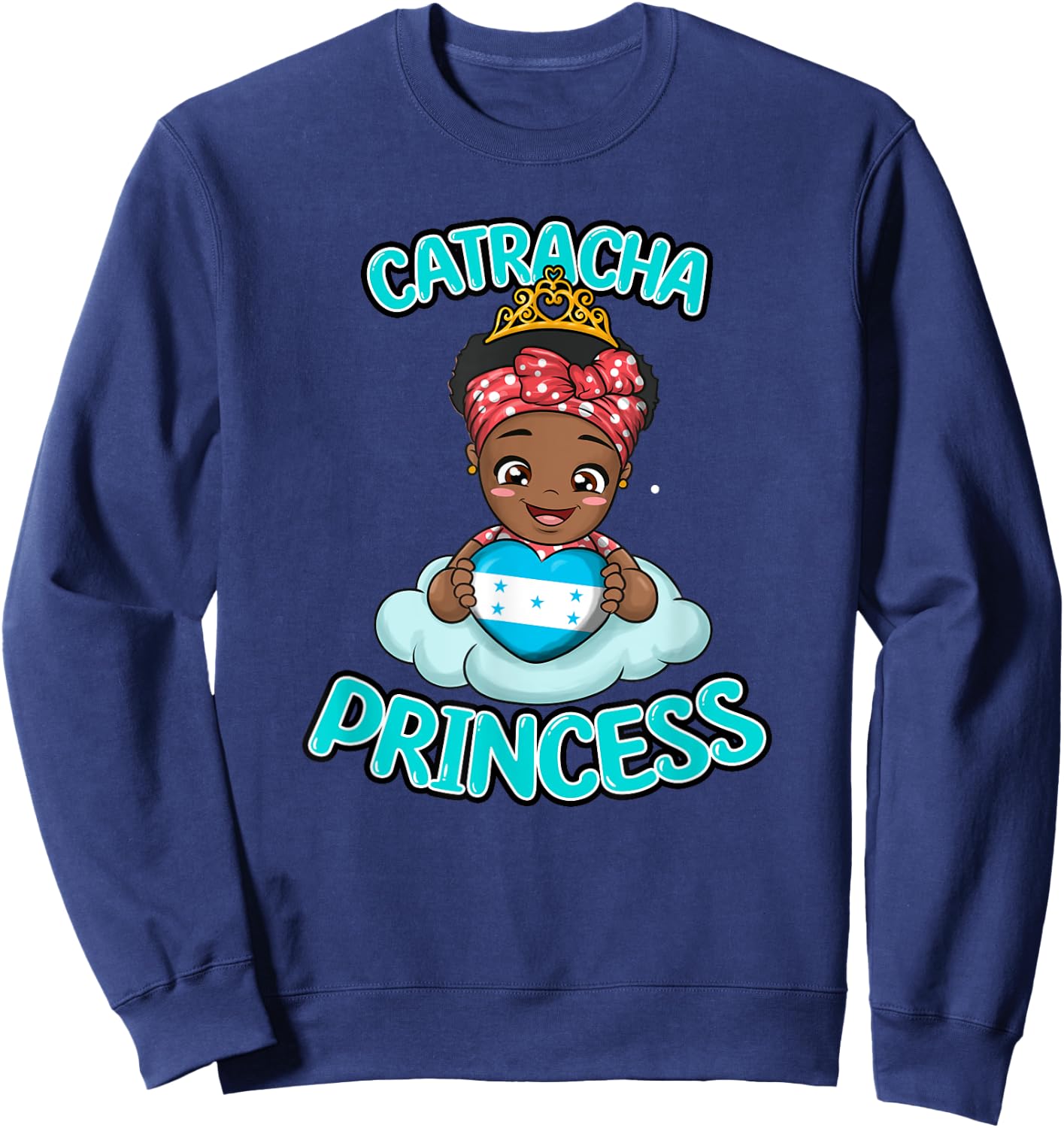 Honduras Proud Honduran Flag Catracha Girl Woman Princess Sweatshirt - Sweatshirt | Navy